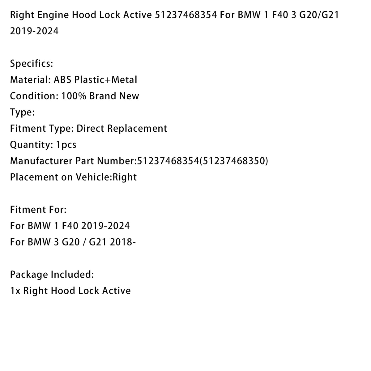 Right Verrou de capot 51237468354 Pour BMW 1 F40 3 G20/G21 2019-2024