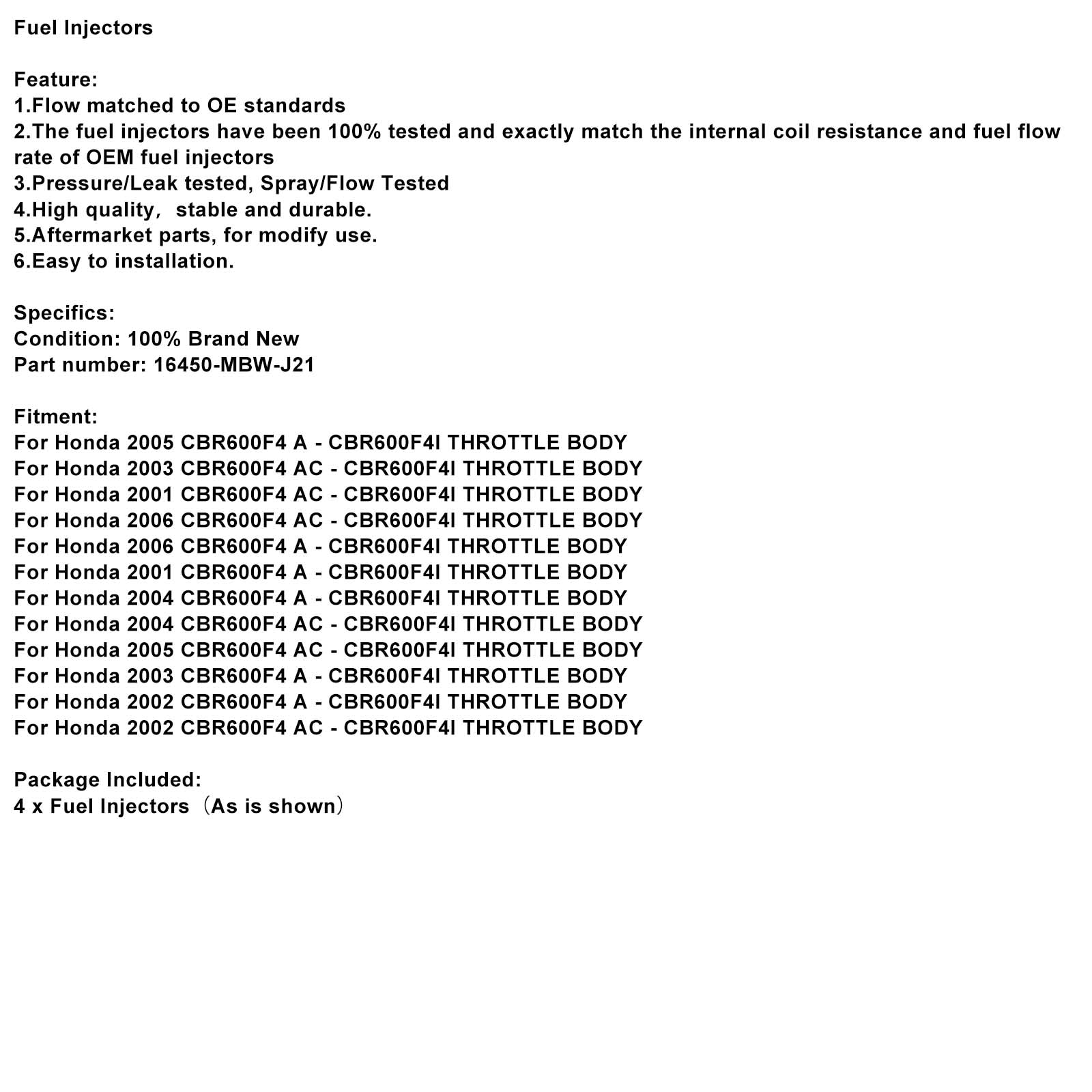 4PC Injecteurs de carburant 16450-MBW-J21 pour Honda CBR600F4 2001-2006