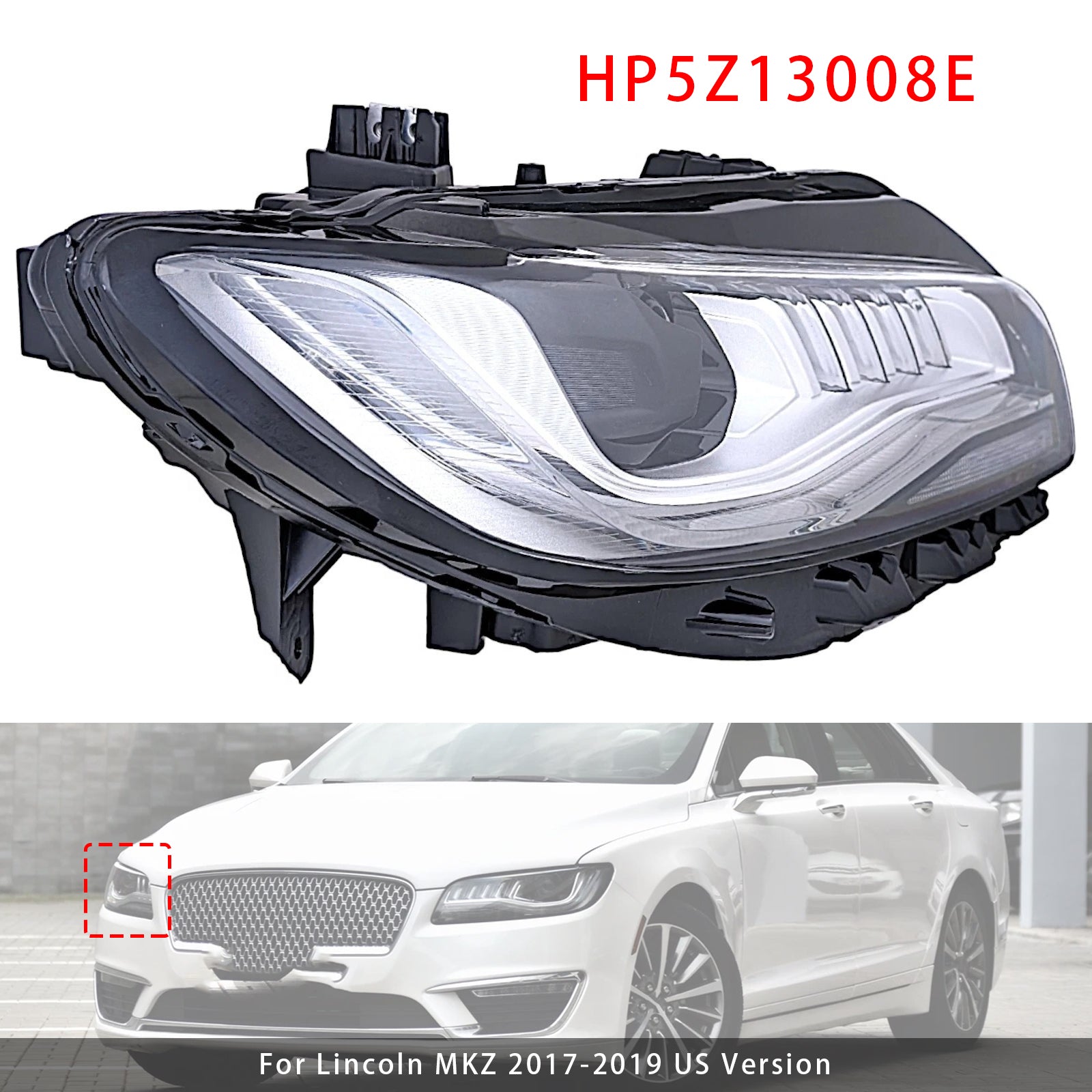 Phare LED Droit Avec AFS Référence HP5Z13008E Pour Lincoln MKZ 2017-2019