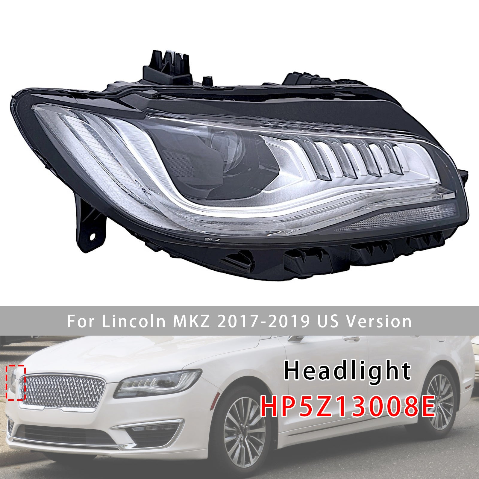 Phare LED Droit Avec AFS Référence HP5Z13008E Pour Lincoln MKZ 2017-2019