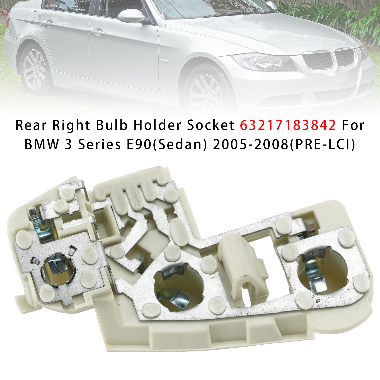 Droit Support D'ampoule Socket  Pour BMW 3 Series E90(Sedan) 2005-2008(PRE-LCI)