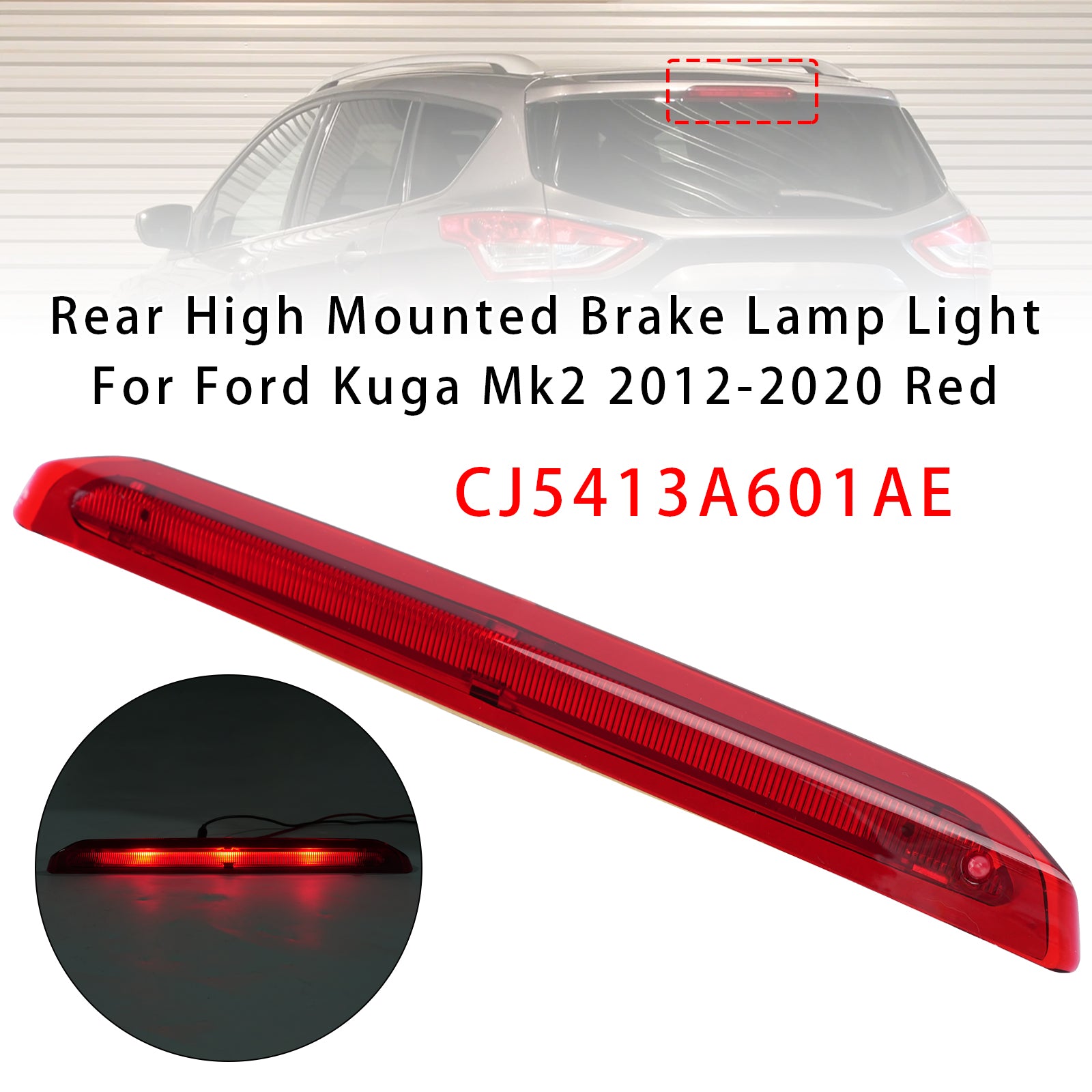 Feu Stop Surélevé Arrière Rouge Pour Ford Kuga Mk2 2012-2020