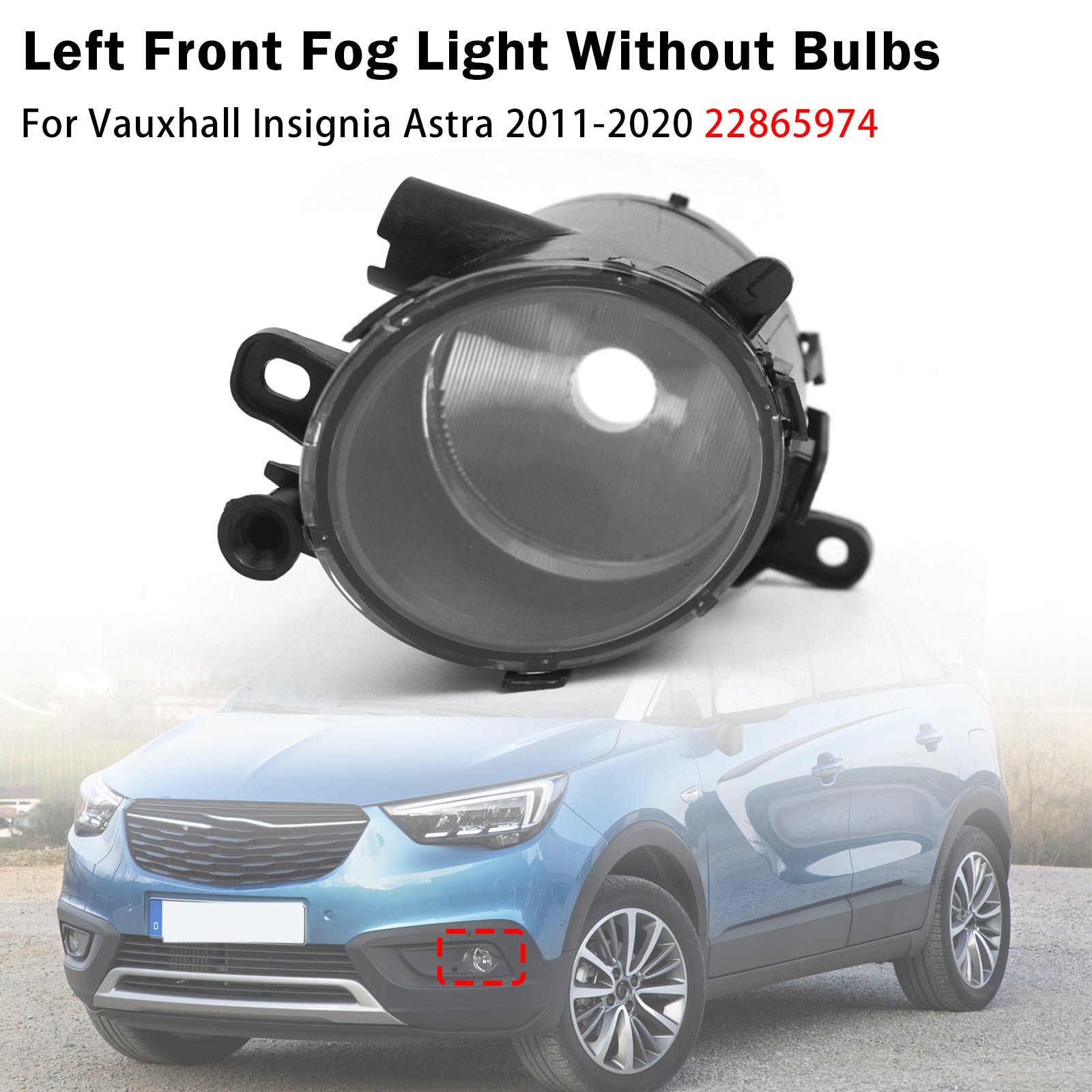 Feu Antibrouillard Avant Gauche Pour Vauxhall Insignia Astra 2011-2020 32365034