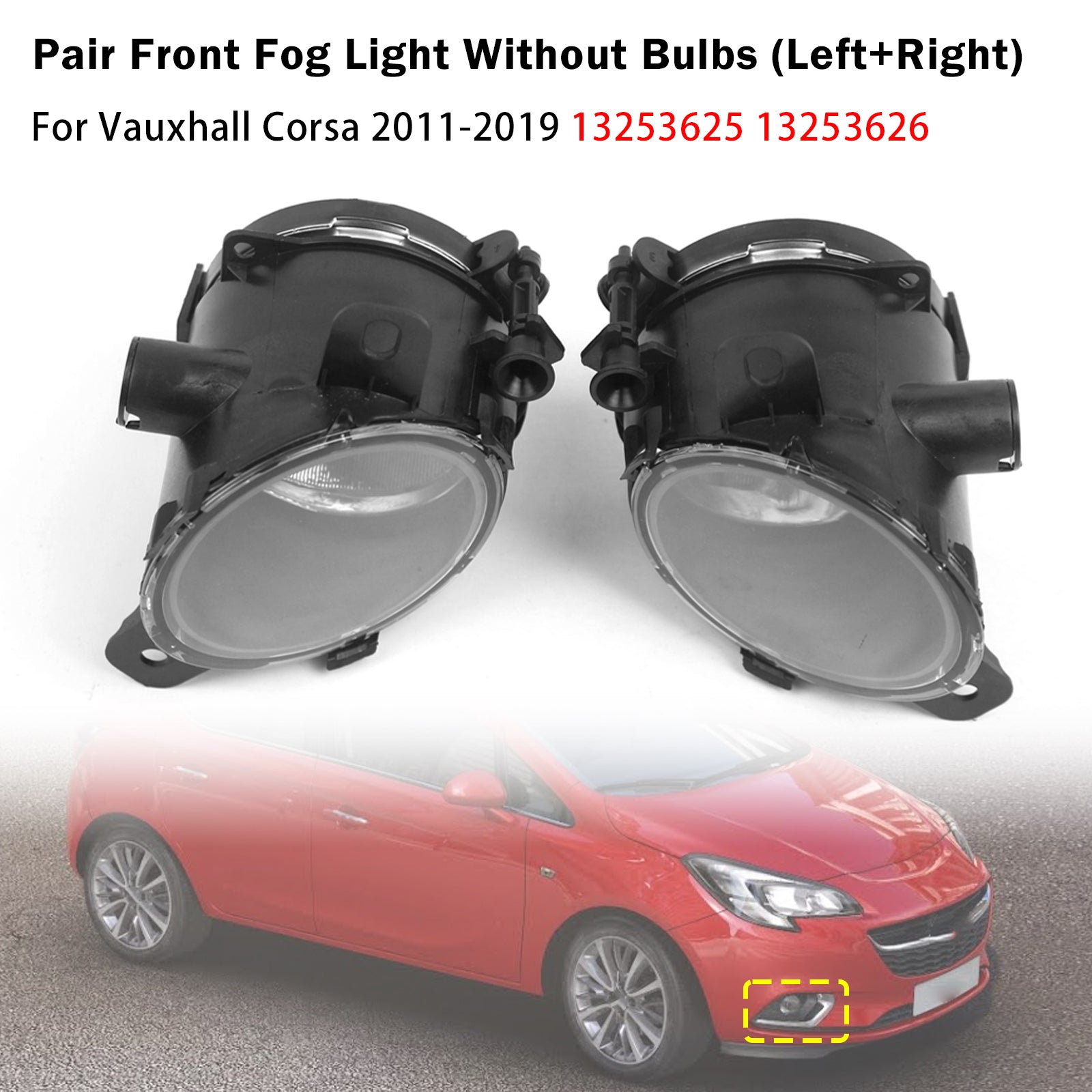 Paire Feux Antibrouillard Avant Pour Vauxhall Corsa 2011-2019 13253625 13253626