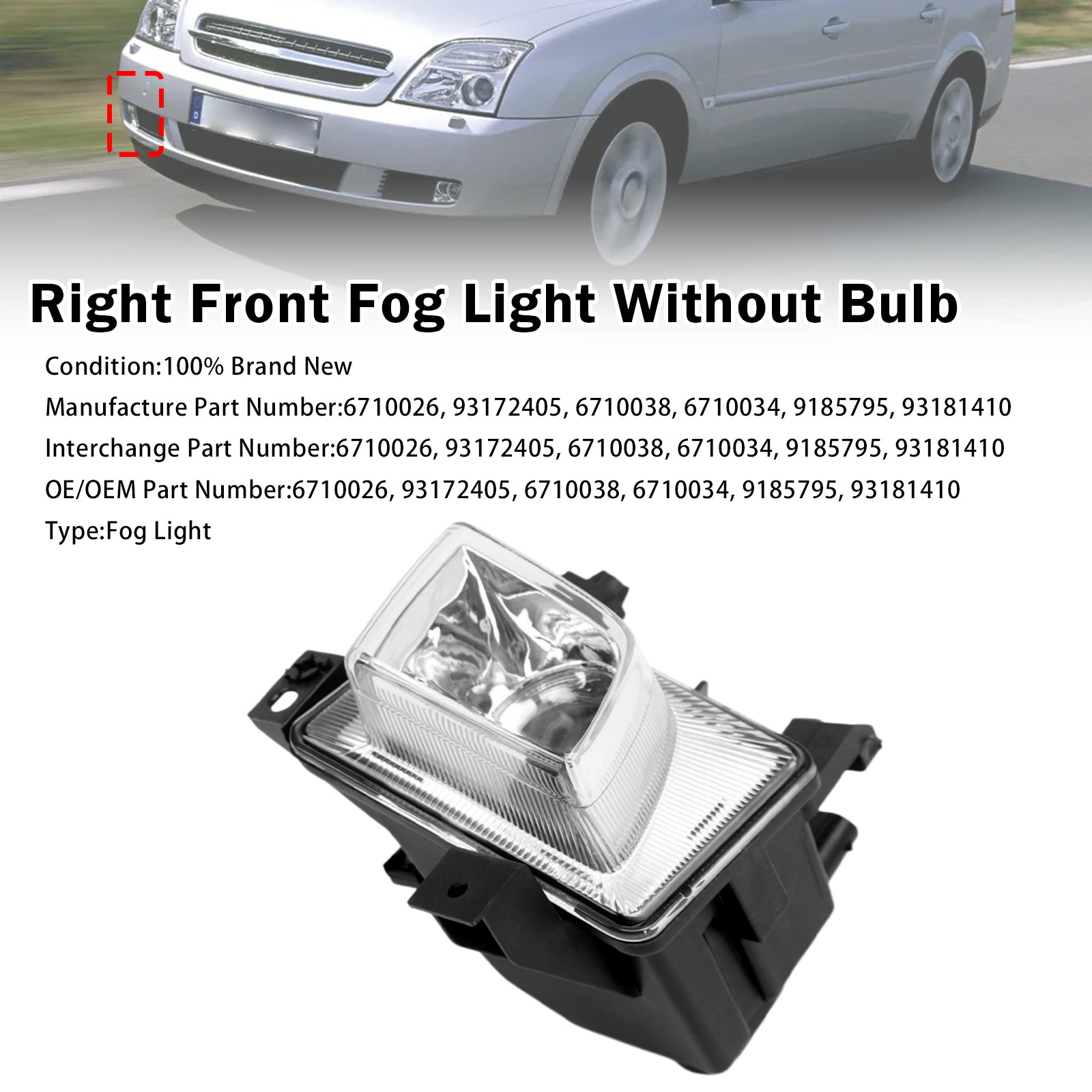 Feu Antibrouillard Avant Droit Pour Opel Vectra C 2003-2008 6710026 6710034