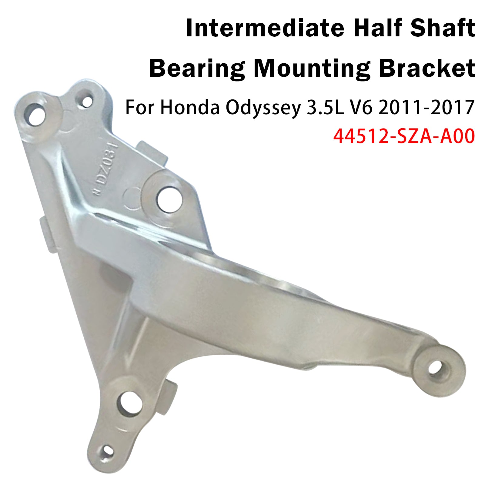 Support Demi-Arbre CV Pour Honda Odyssey 3.5L V6 2011-2017 44512-SZA-A00