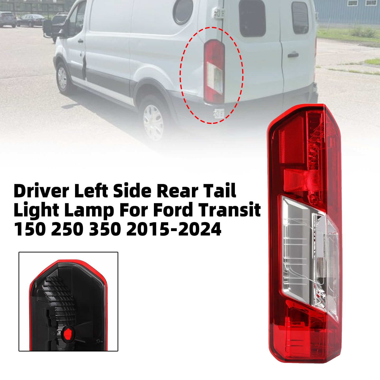Feu Arrière Côté Conducteur Gauche Pour Ford Transit 150 250 350 2015-2024