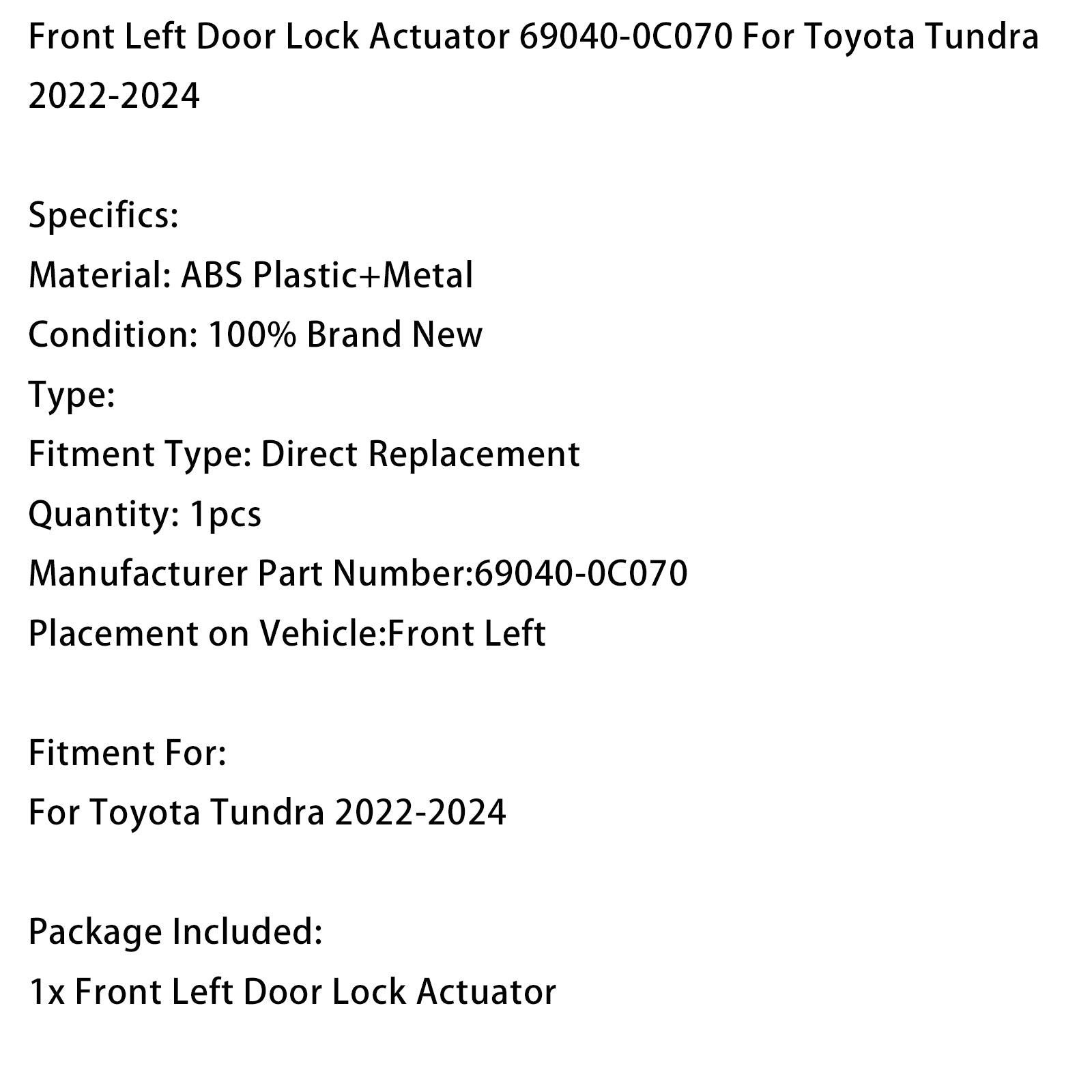 Actionneur Serrure Porte Avant Gauche 69040‑0C070 Pour Toyota Tundra 2022‑2024