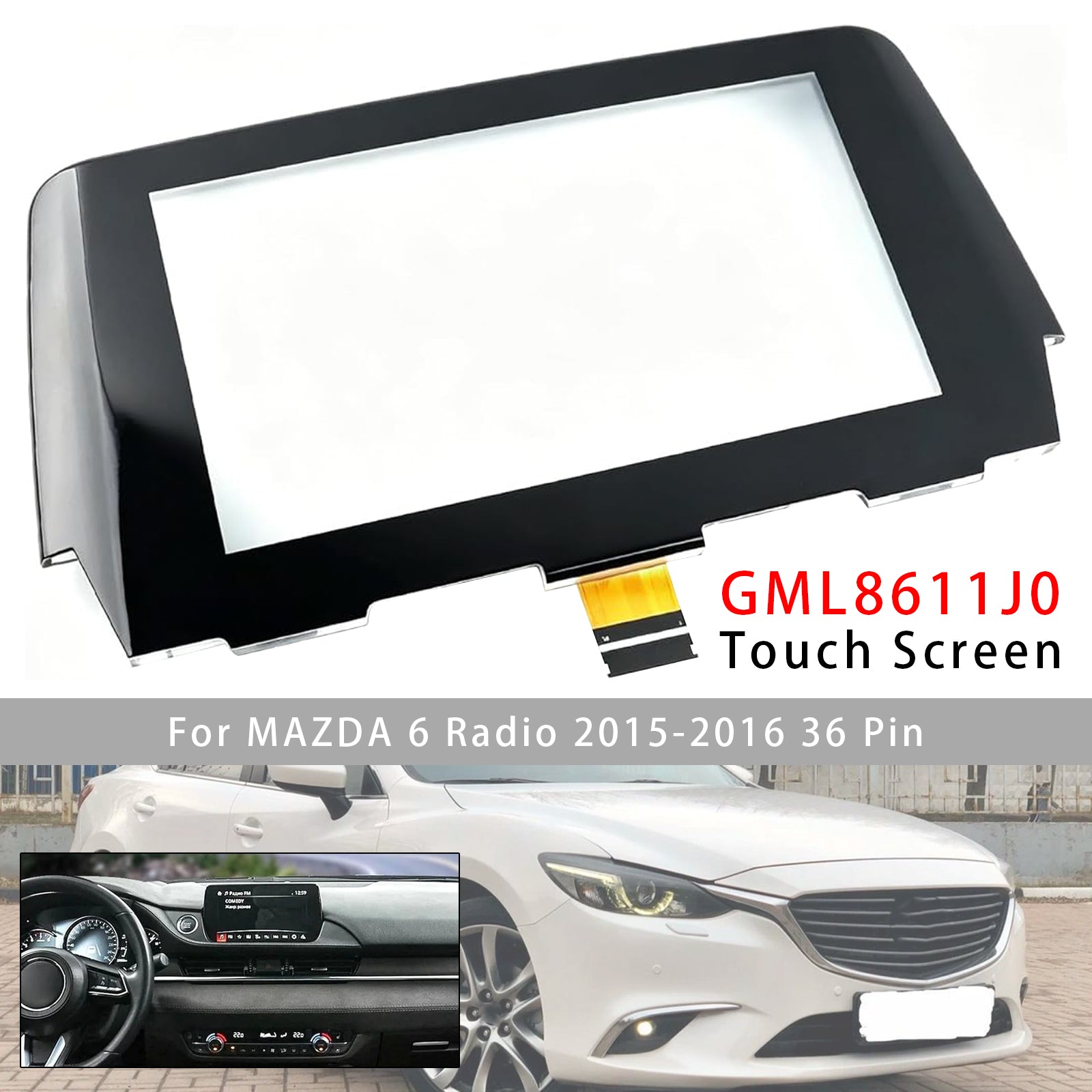 Digitiseur d'Écran Tactile de  7" GML8611J0 Pour MAZDA 6 Radio 2015-2016 36 Pin