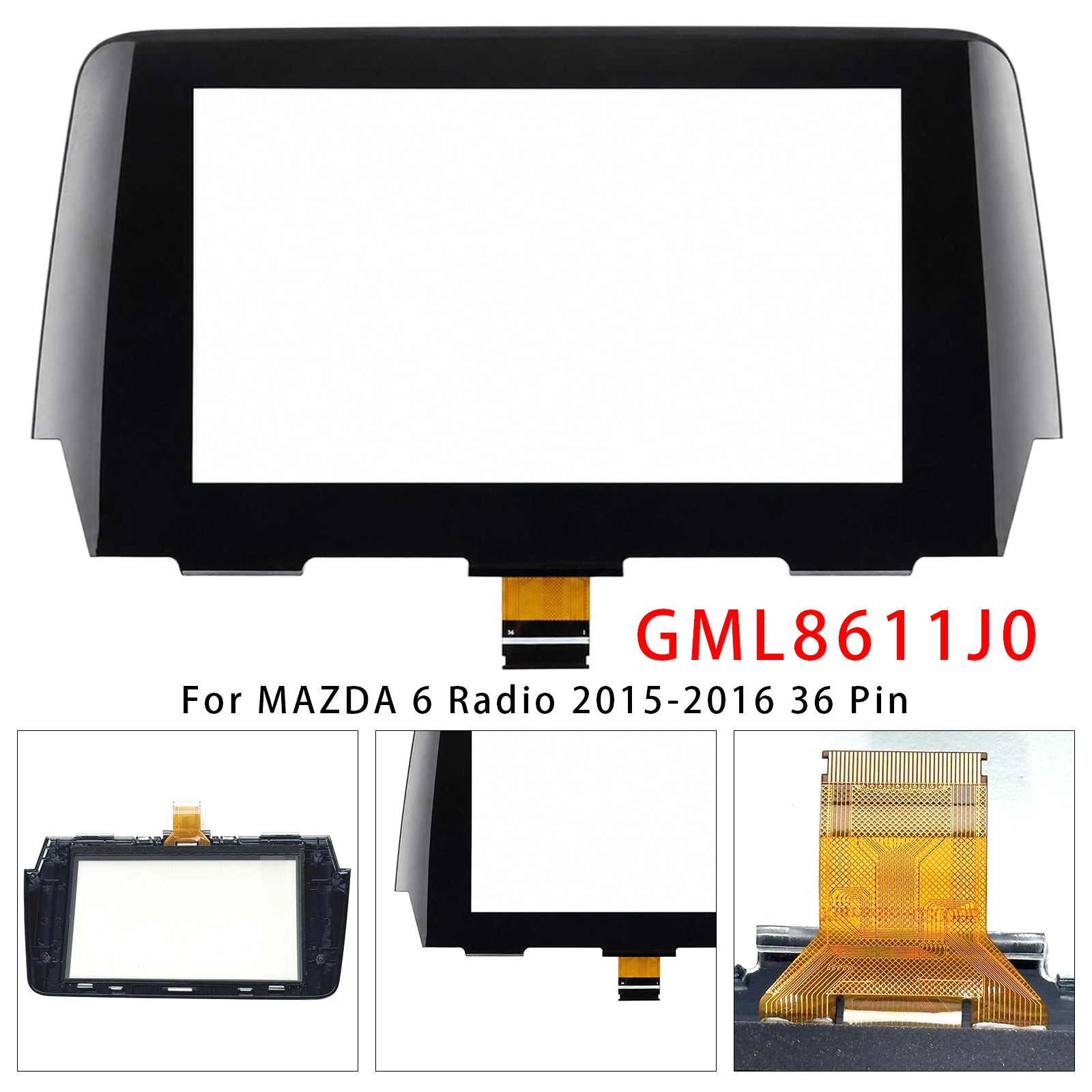 Digitiseur d'Écran Tactile de  7" GML8611J0 Pour MAZDA 6 Radio 2015-2016 36 Pin