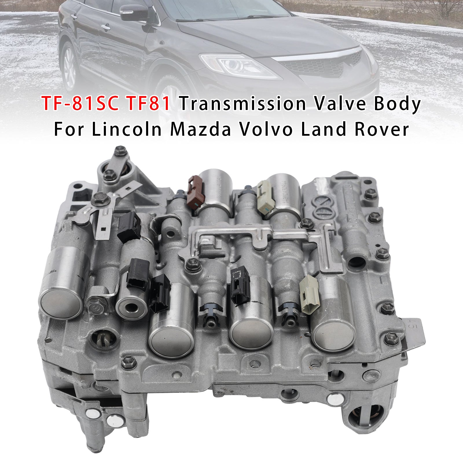 TF-81SC TF81 Corps de Soupapes Transmission Pour Lincoln Mazda Volvo Land Rover