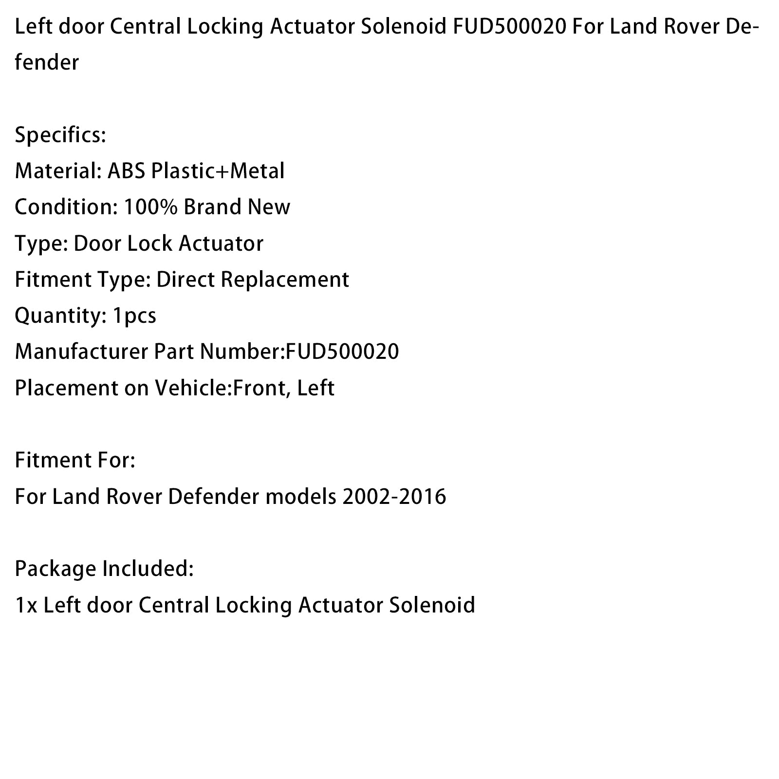 Actionneur solénoïde serrure porte gauche FUD500020 Pour Land Rover Defender