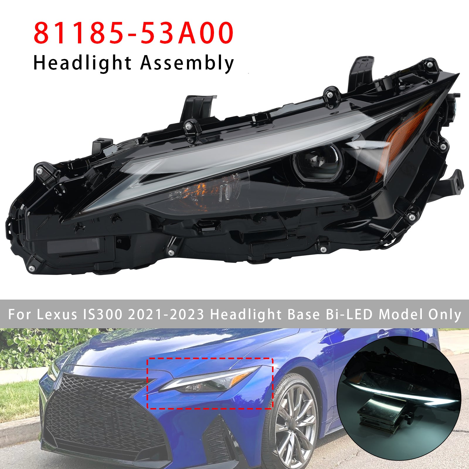 Faro LED sinistro 81185-53A00 per Lexus IS300 IS350 2021-2023