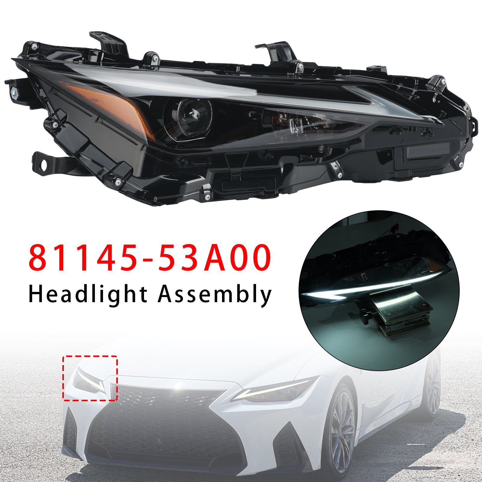 Faro LED destro 81145-53A00 per Lexus IS300 IS350 2021-2023