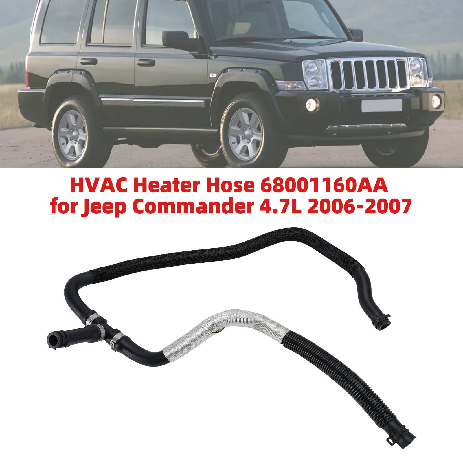 Manguera de calentador 68001160AA para Jeep Commander 4.7L 2006-2007