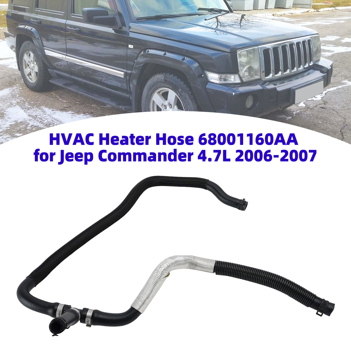 Manguera de calentador 68001160AA para Jeep Commander 4.7L 2006-2007