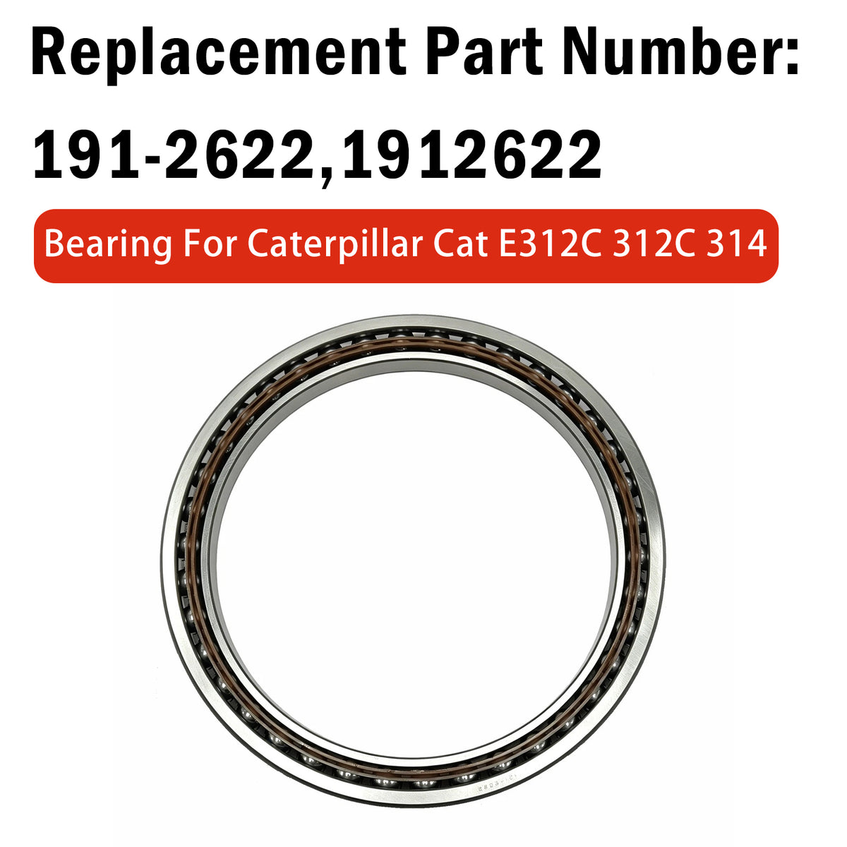 191-2622 1912622 Roulement Pour Caterpillar Cat Réduction De Voyage  E312C 312C