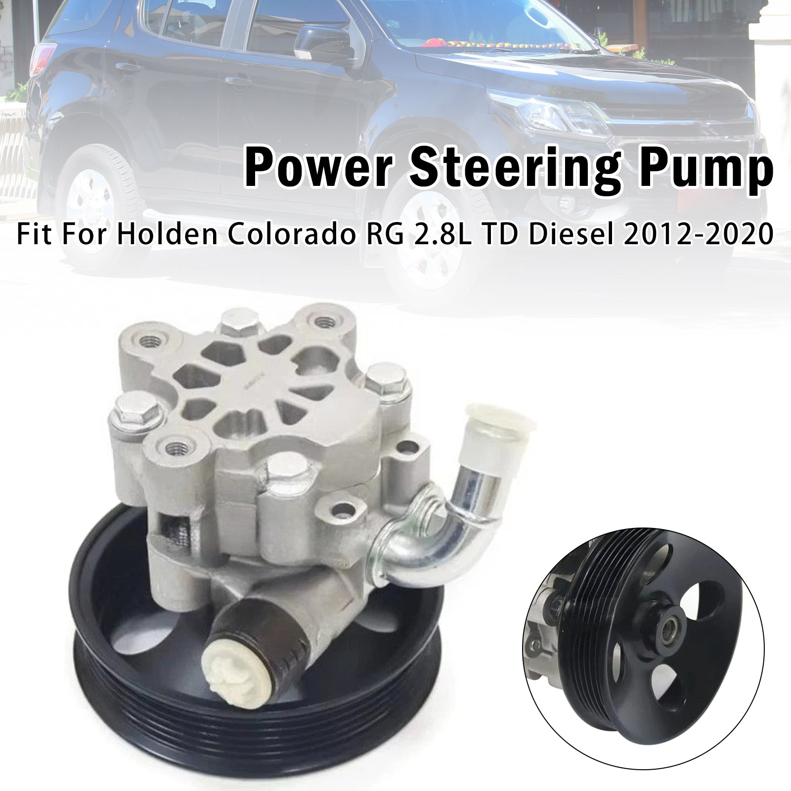 Pompe direction assistée Pour Holden Colorado RG 2.8L 2012-2020 52040924
