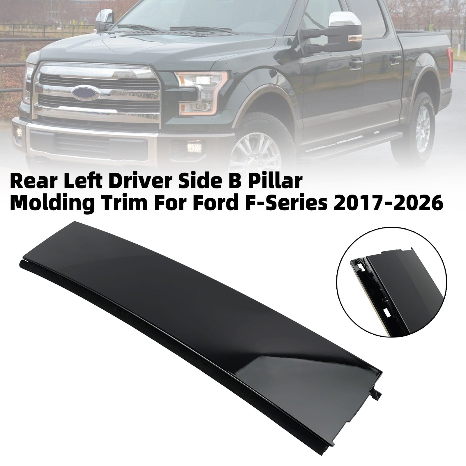 Moulure de Montant B Arrière Gauche Pour Ford F-Series 2017-2026