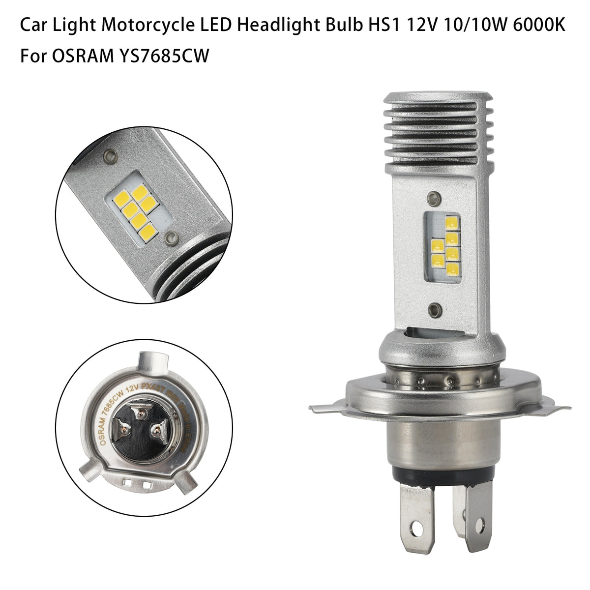 Bombilla LED para faro de motocicleta HS1 12V 10/10W 6000K para OSRAM YS7685CW