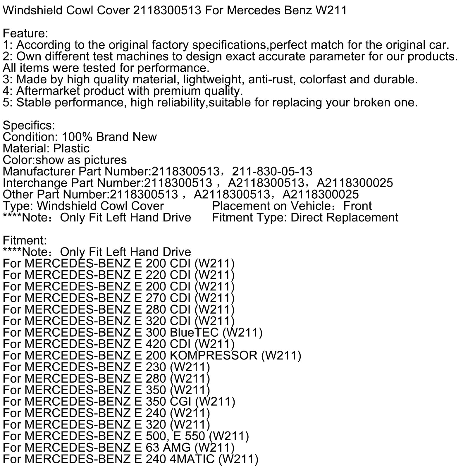 Copertura parabrezza per Mercedes Benz W211 2118300513