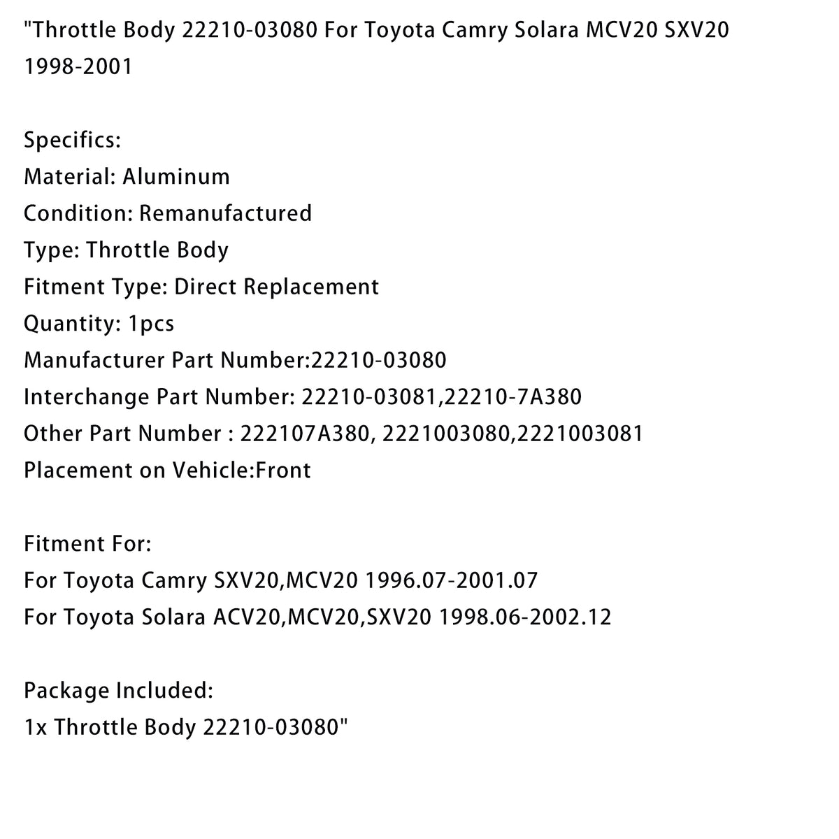 22210-03081 Corps de papillon pour Toyota Camry SXV20, MCV20 (juillet 1996-juillet 2001)