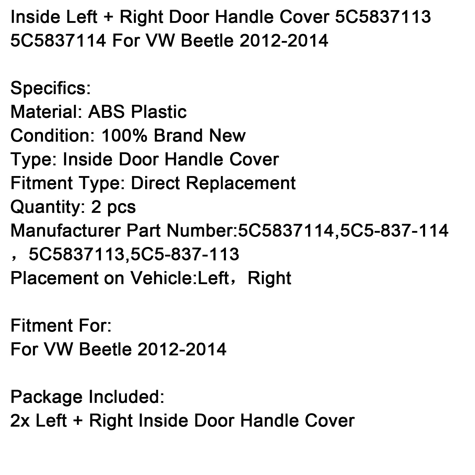 Pokrov levega in desnega vratnega ročaja za VW Beetle 2012-2014 5C5837113 5C5837114