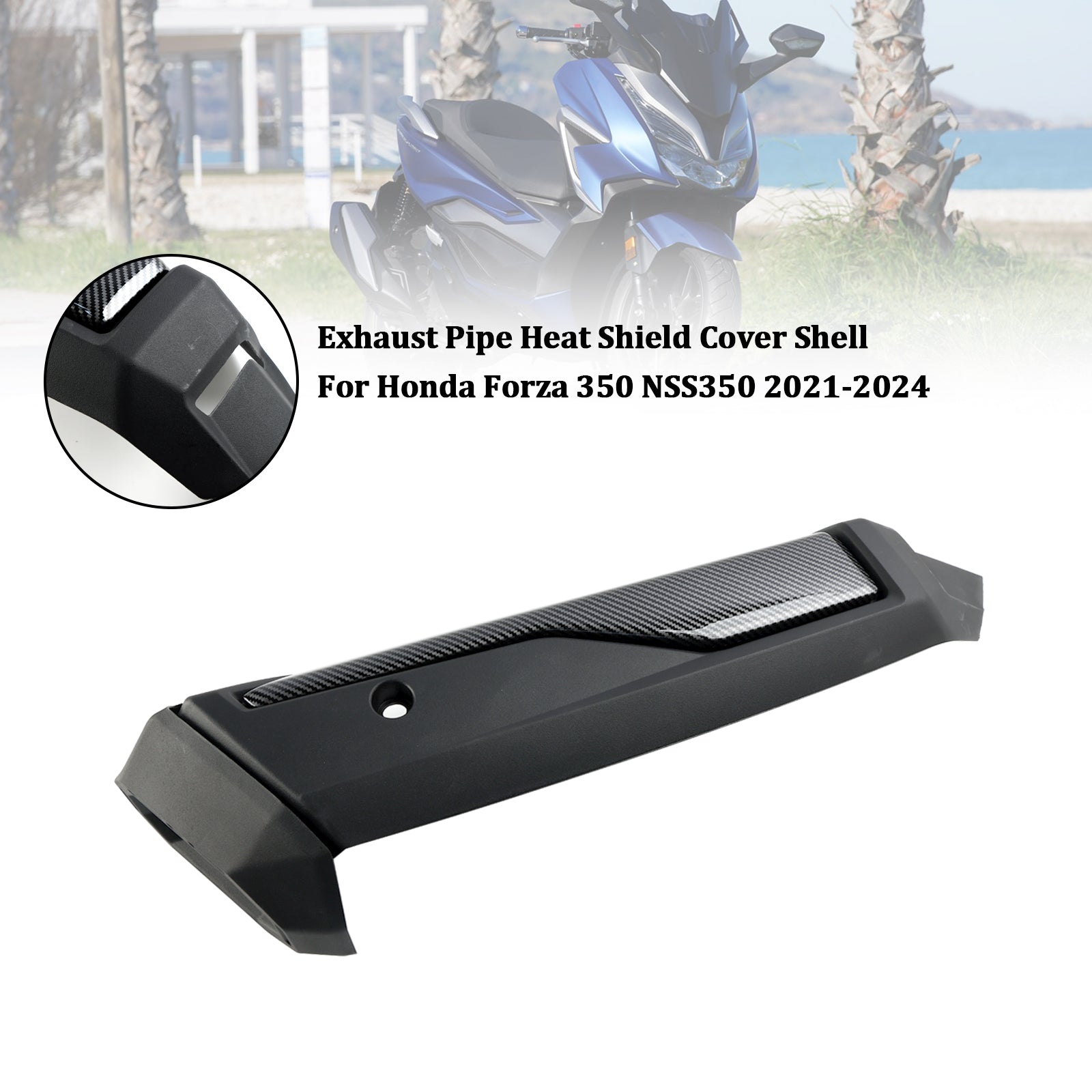 Coque de protection du bouclier thermique du tuyau d';échappement Honda Forza 350 NSS350 2021-2024