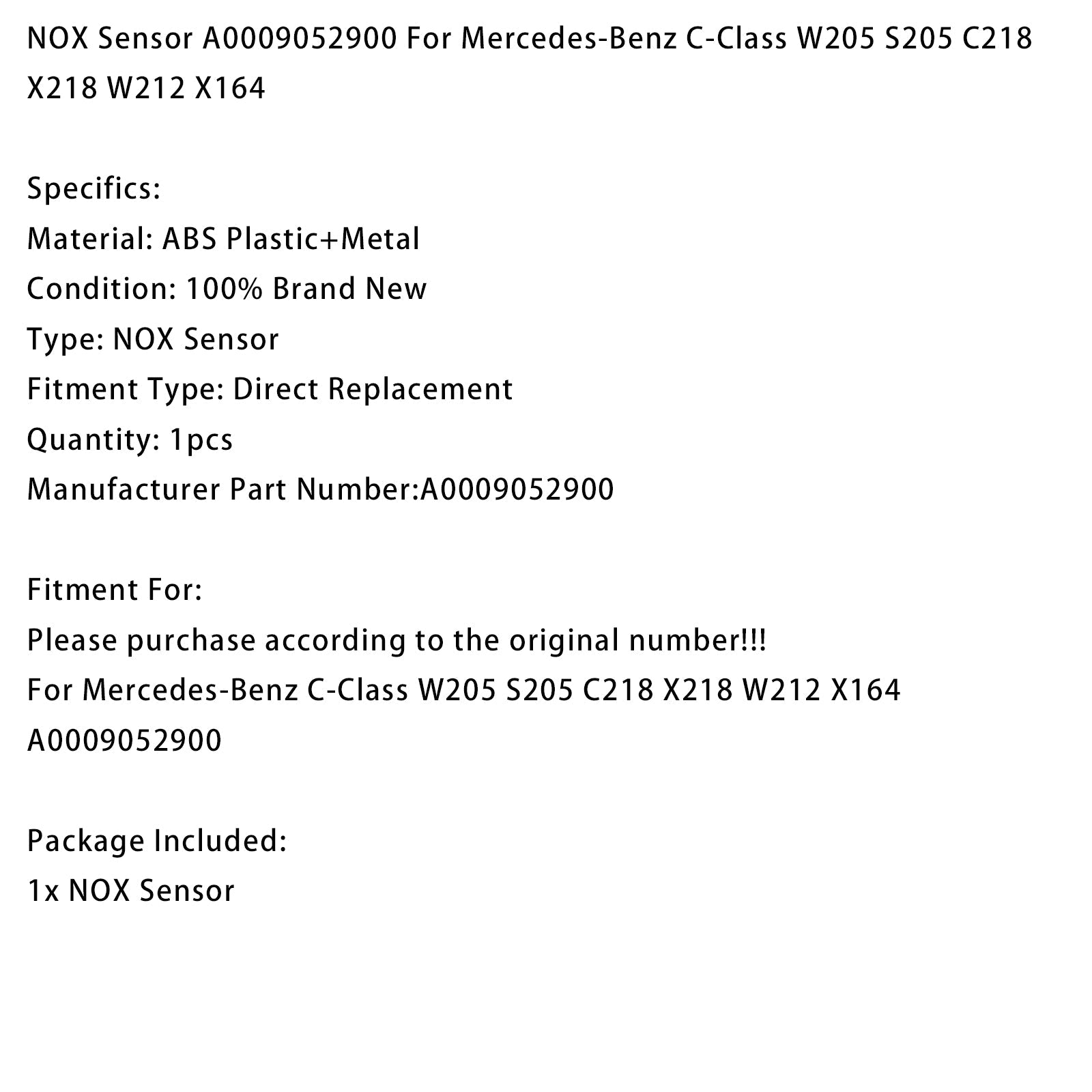 Capteur NOX Mercedes-Benz Classe C W205 S205 C218 X218 W212 X164 A0009052900