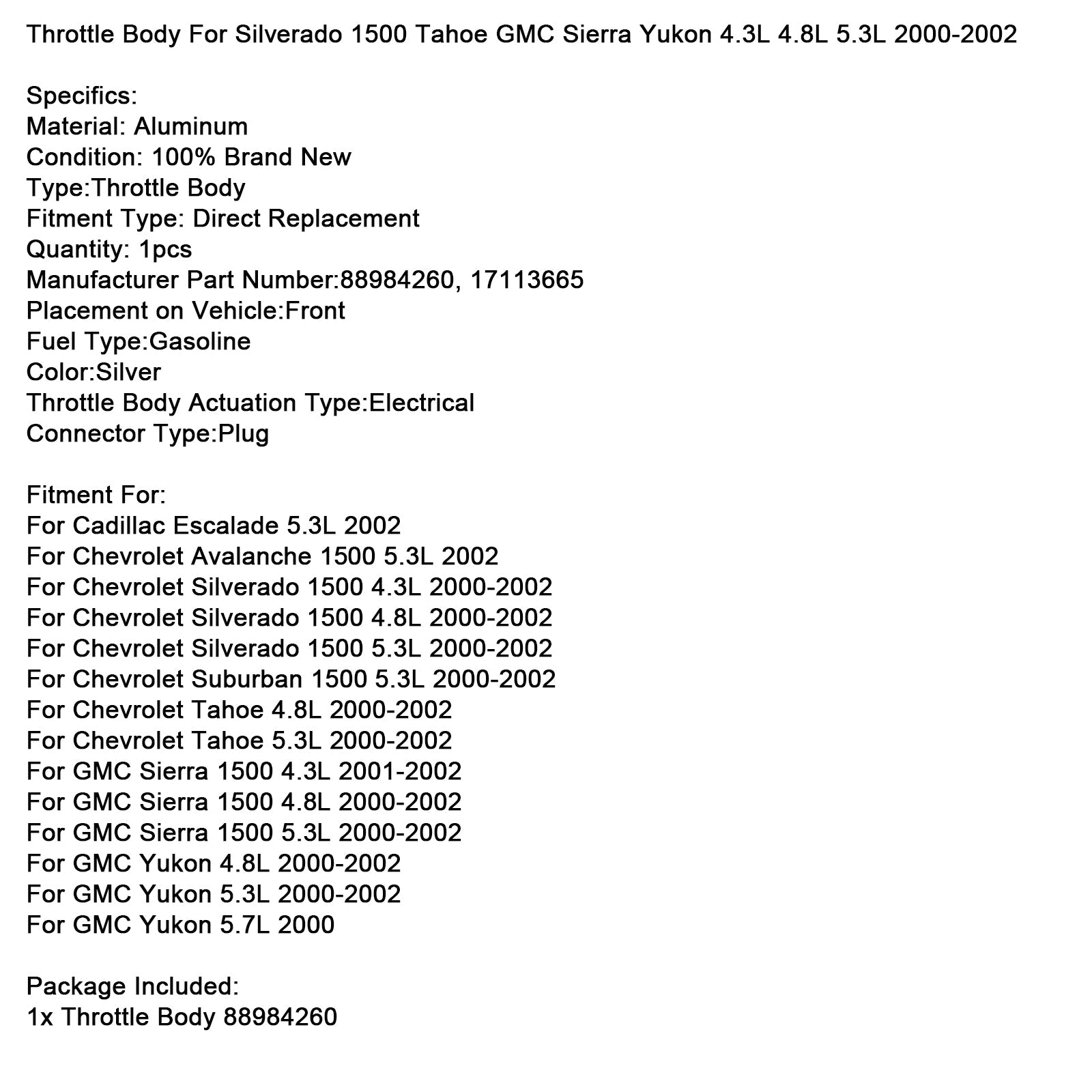 Cuerpo de mariposa 88984260 para Silverado 1500 Tahoe GMC Sierra Yukon 2000-2002
