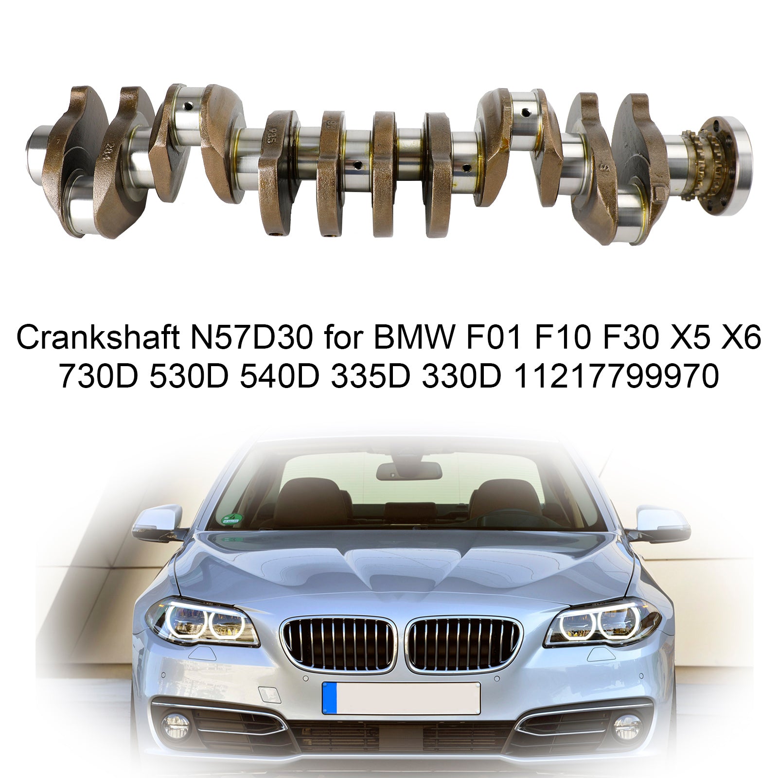 Crankshaft N57D30 pour BMW F01 F10 F30 X5 X6 730D 530D 540D 330D 11217799970