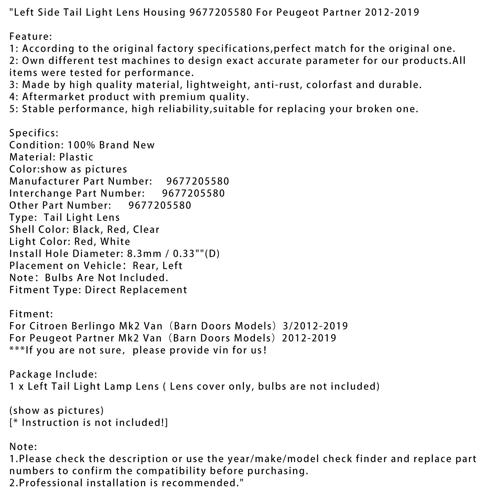 3/2012-2019 Citroen Berlingo Mk2 Van (modèles à portes de grange) Boîtier de lentille de feu arrière côté gauche 9677205580