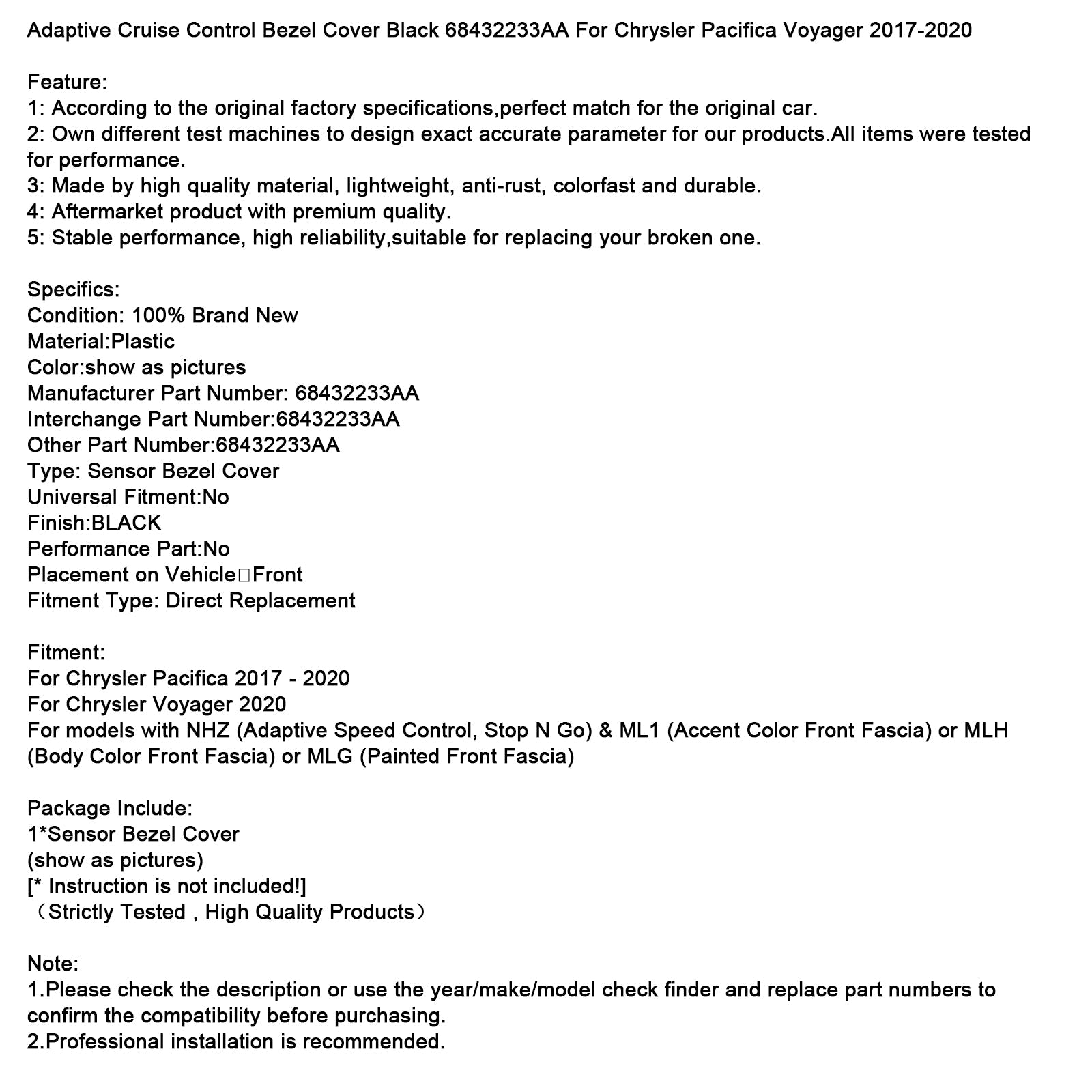 Couvercle de lunette de régulateur de vitesse adaptatif noir 68432233AA pour Chrysler 2017-2020