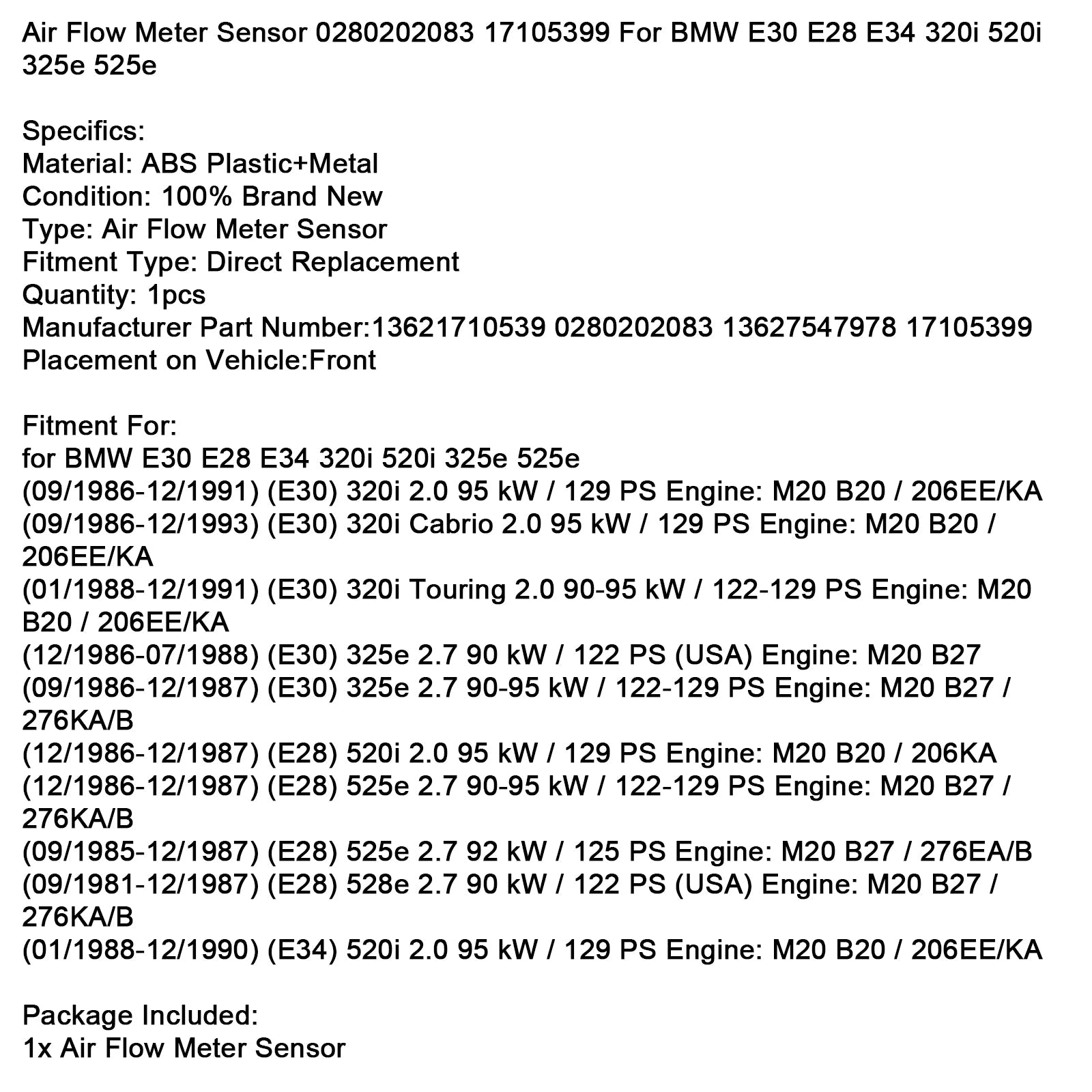 Sensore del misuratore di portata d'aria 0280202083 17105399 per BMW E34 520i 2.0 95 kW/129 CV (09/1981-12/1987)