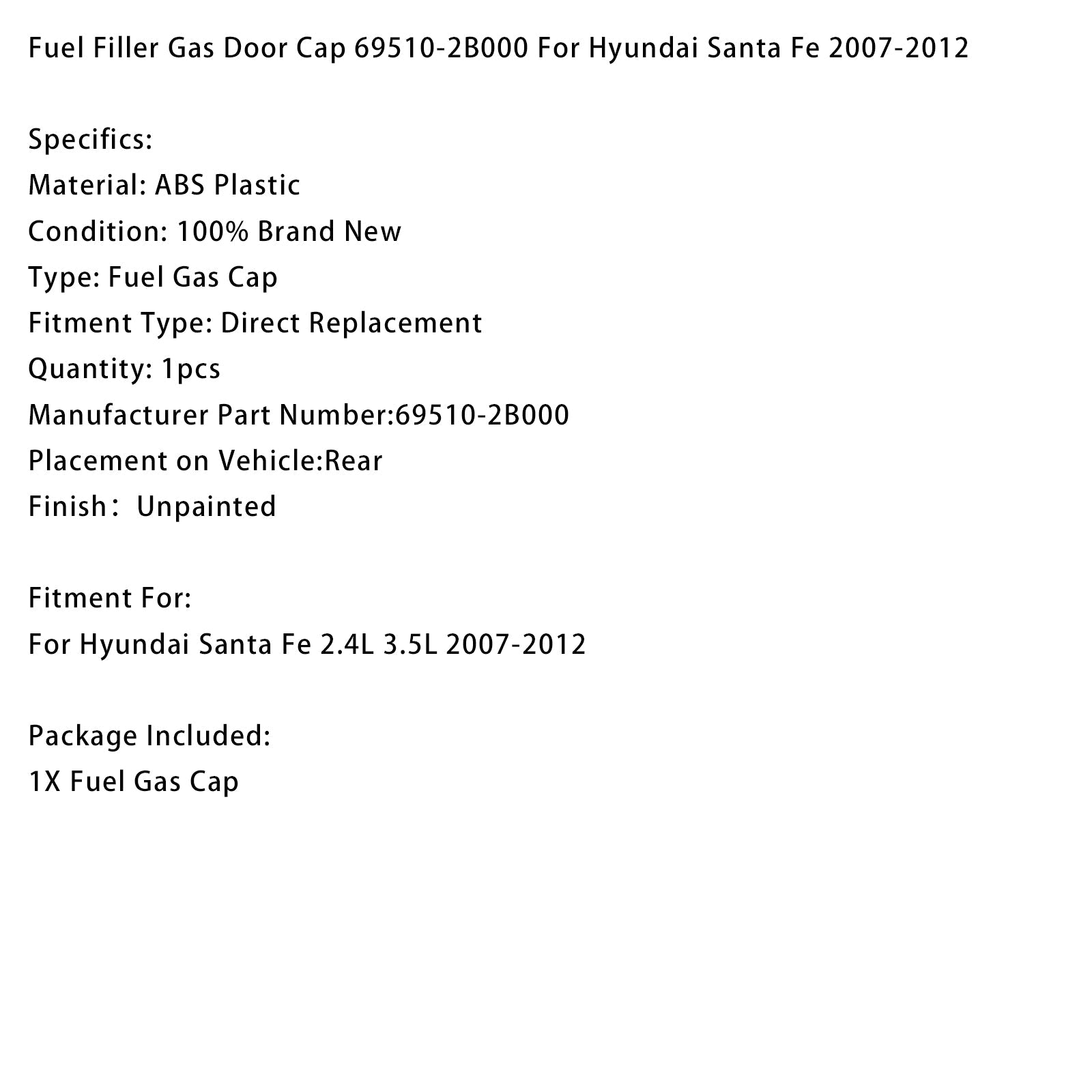 Bouchon de trappe à carburant pour Hyundai Santa Fe 2.4L 3.5L (2007-2012) - Référence : 69510-2B000