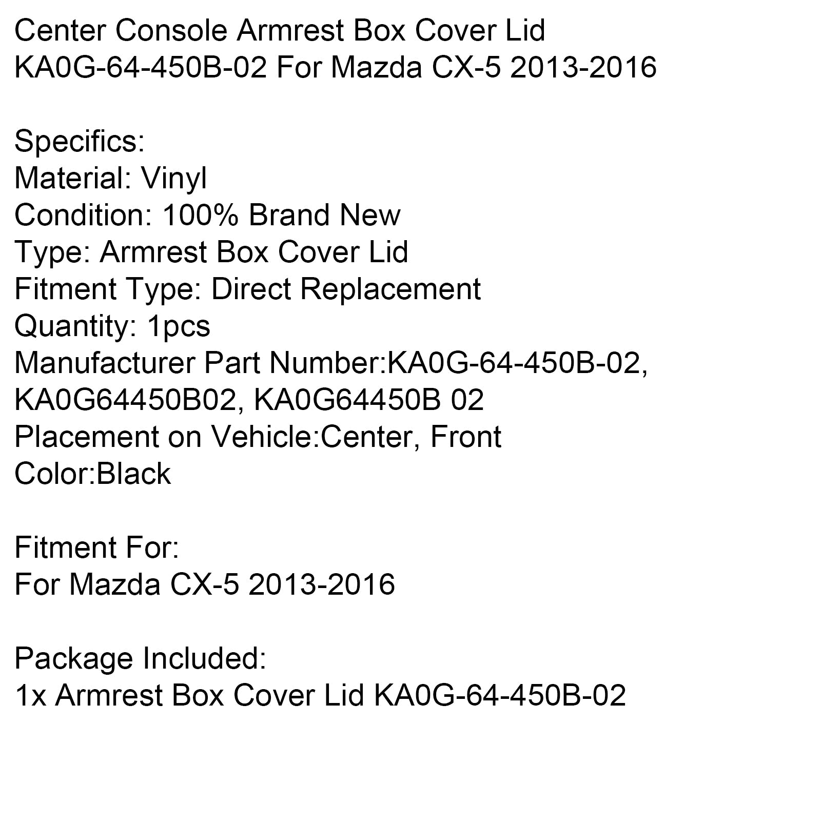 Portada de la&Apoyabrazos de la consola central del Mazda CX-5 2013-2016 KA0G-64-450B-02