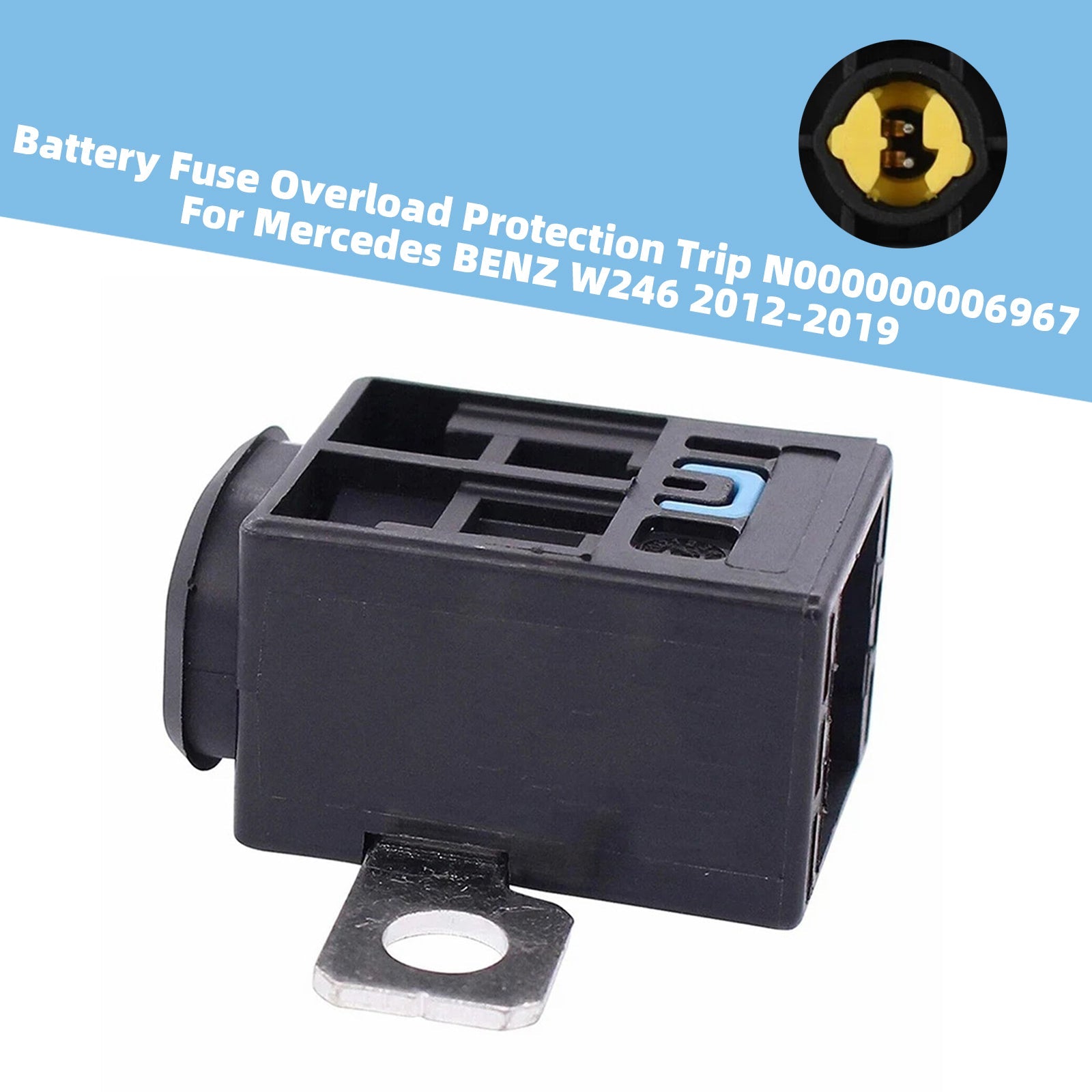 Fusible de protection contre les surcharges de la batterie N000000006967 pour Mercedes W246 12-19