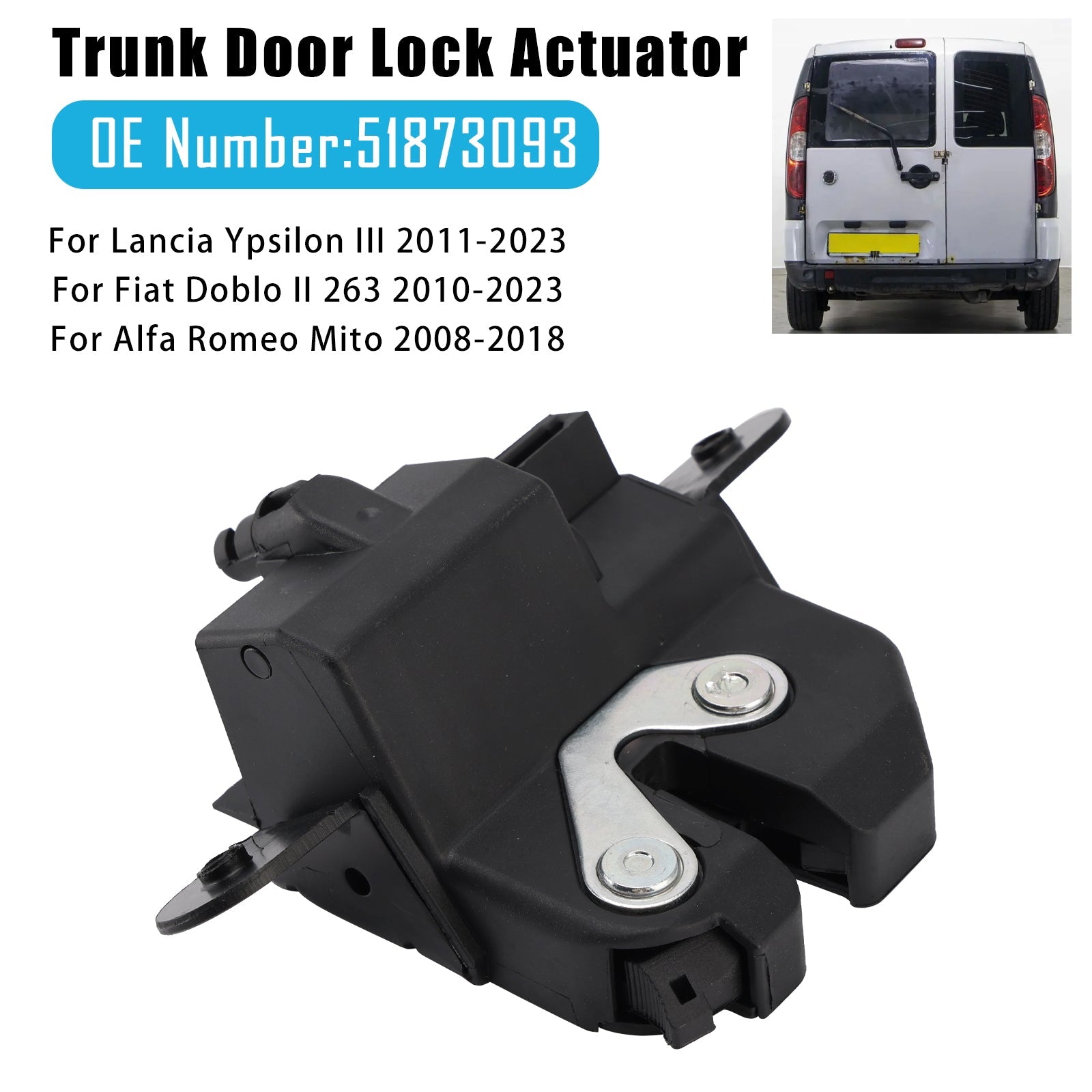 Actionneur de verrouillage de porte de coffre 51873093 pour Fiat Doblo Alfa Romeo Mito 2008-2018