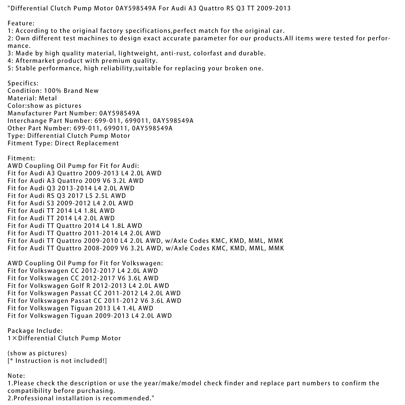 Audi TT Quattro V6 3.2L AWD 2008-2009, akselikoodeilla KMC, KMD, MML, MMK Tasauspyörästön kytkinpumppumoottori 0AY598549A 699011