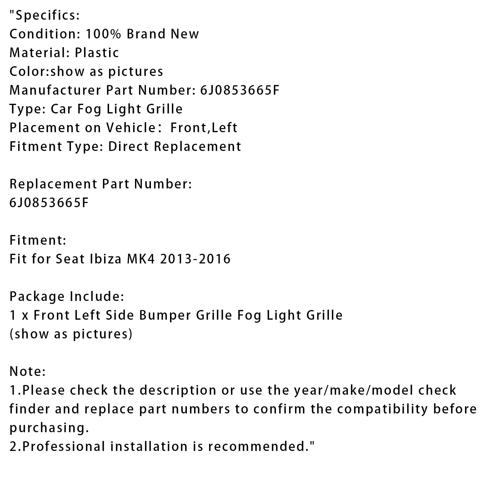 Fire Grille Anti-Under-Cover Links Side voor Seat Ibiza MK4 2013-2016 6J0853665F