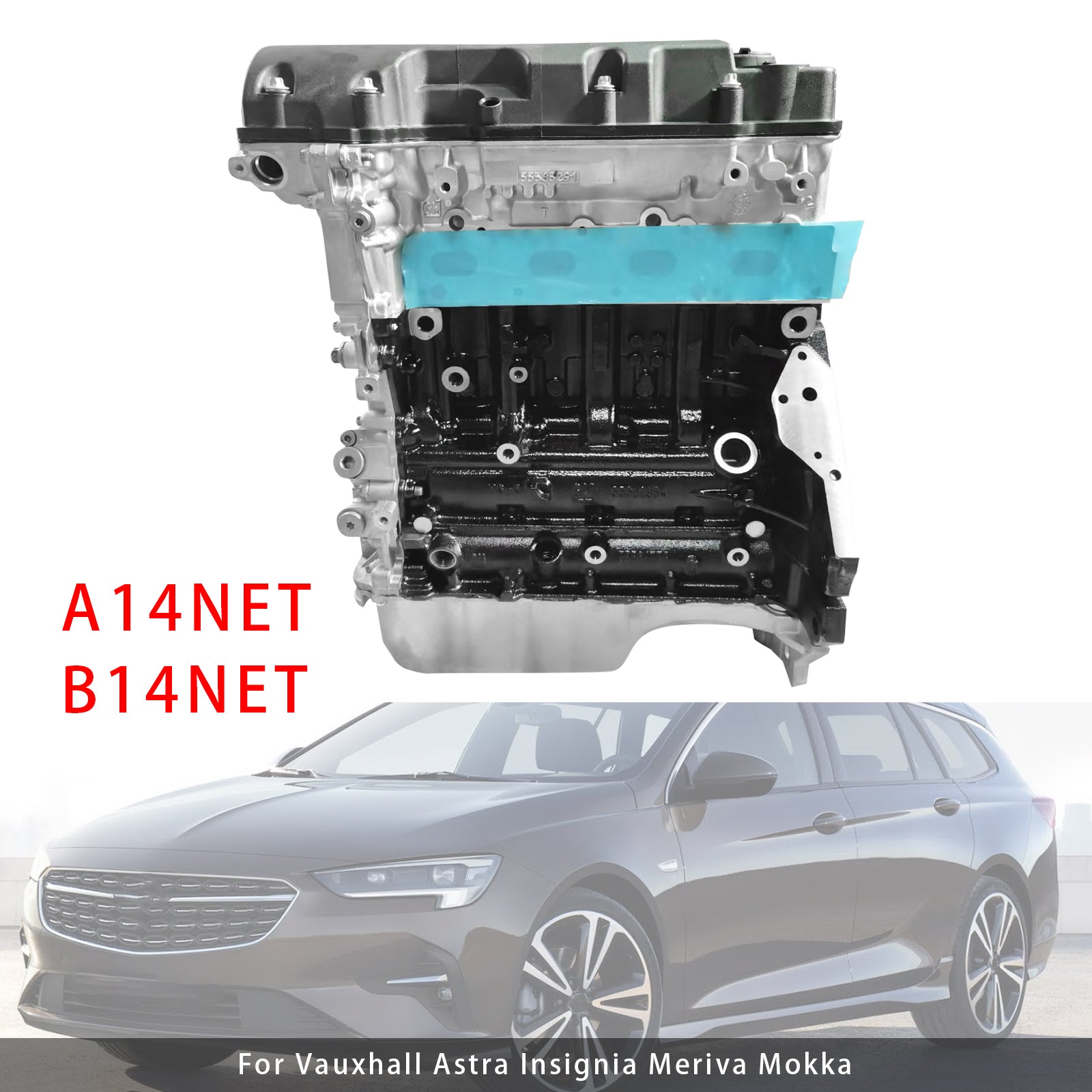 Nuovo blocco motore B14NET 1.4 Turbo 140 CV per Vauxhall Astra, Insignia e Meriva