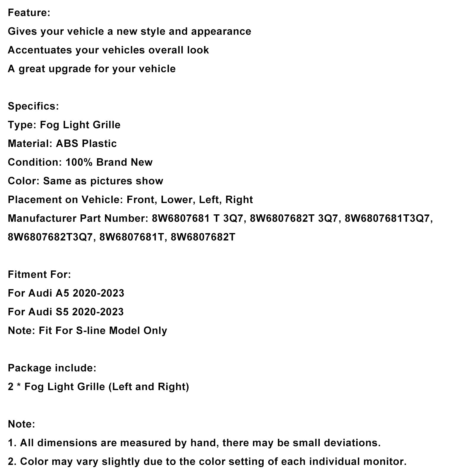 Audi A5 S-line S5 2020-2023 Etupuskurin sumuvalon säleikkö 8W6807682T3Q7