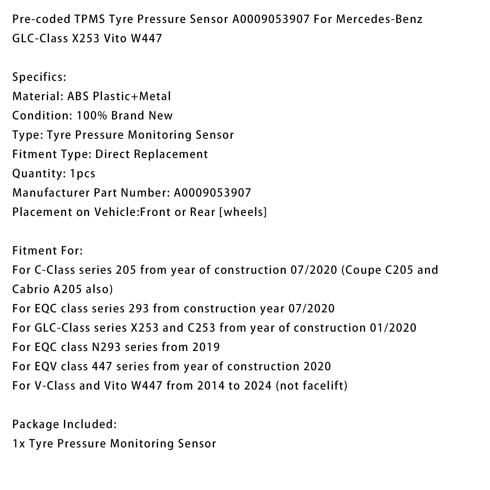 Capteur de pression des pneus TPMS A0009053907 pour Mercedes-Benz GLC-Class X253 Vito W447