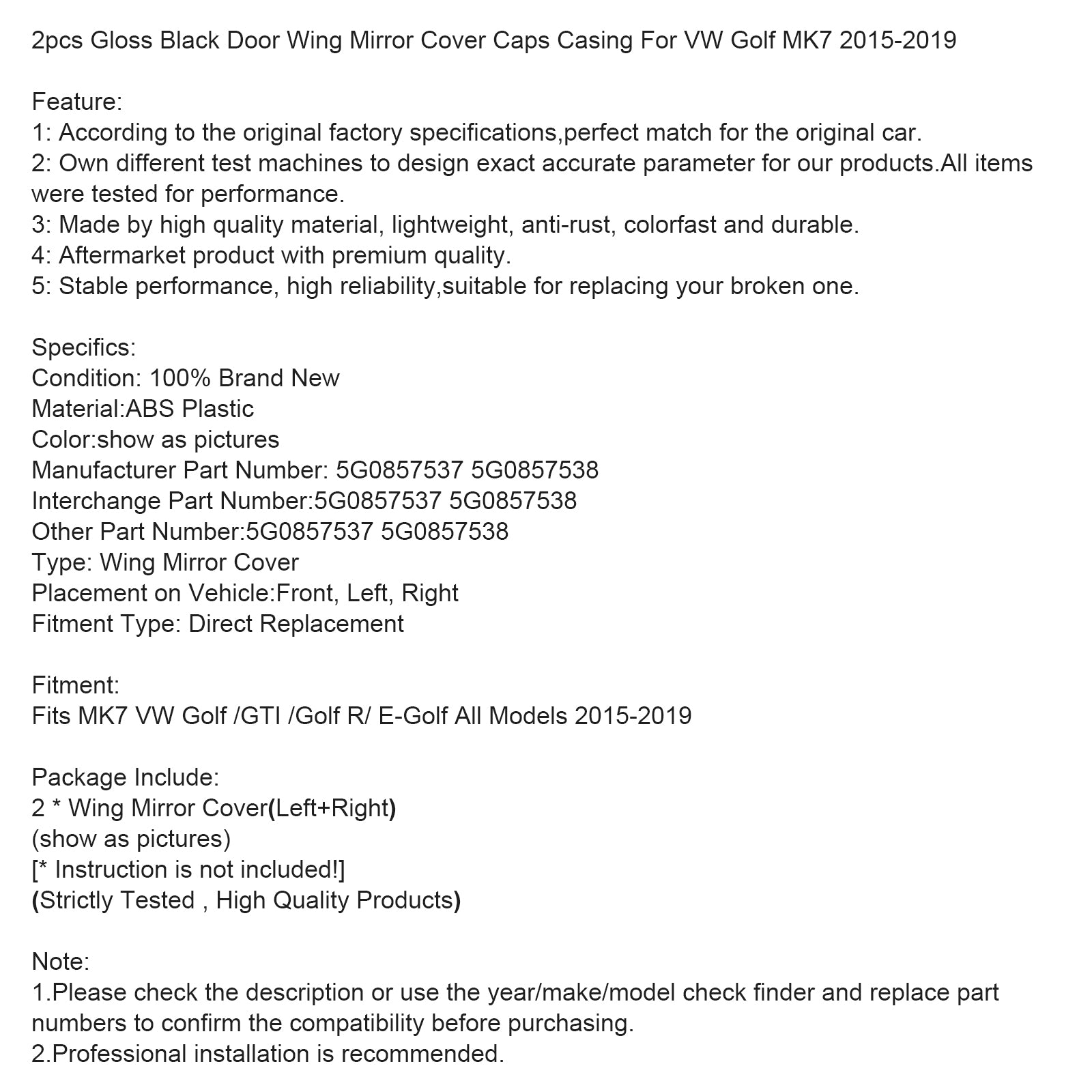 2015-2019 VW Golf MK7 /GTI /GOLF R /E GOLF LOT 2 BHNINY Black Mirror Shells 5G0857537