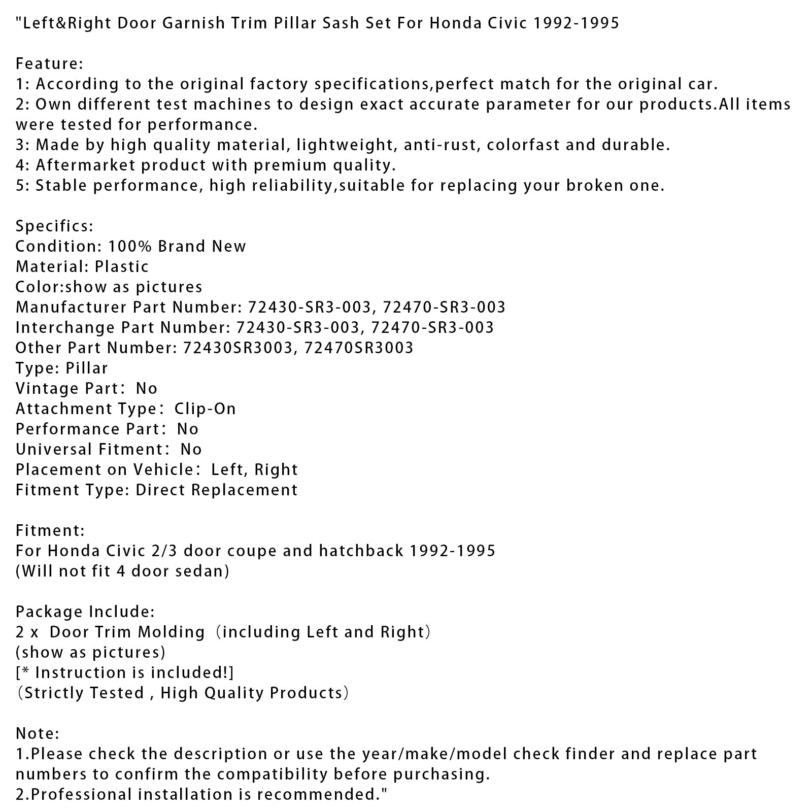 Garniture de porte gauche et droite pour Honda Civic 2/3 portes coupé et hayon 1992-1995, ensemble de châssis de montant SLJ-1173A-BK