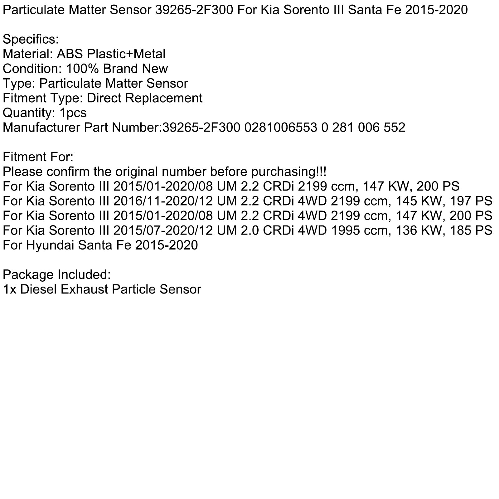 2015/07-2020/12 Kia Sorento III UM 2.0 CRDI 4WD 1995 CCM Sensore di particelle 39265-2F300 0281006553