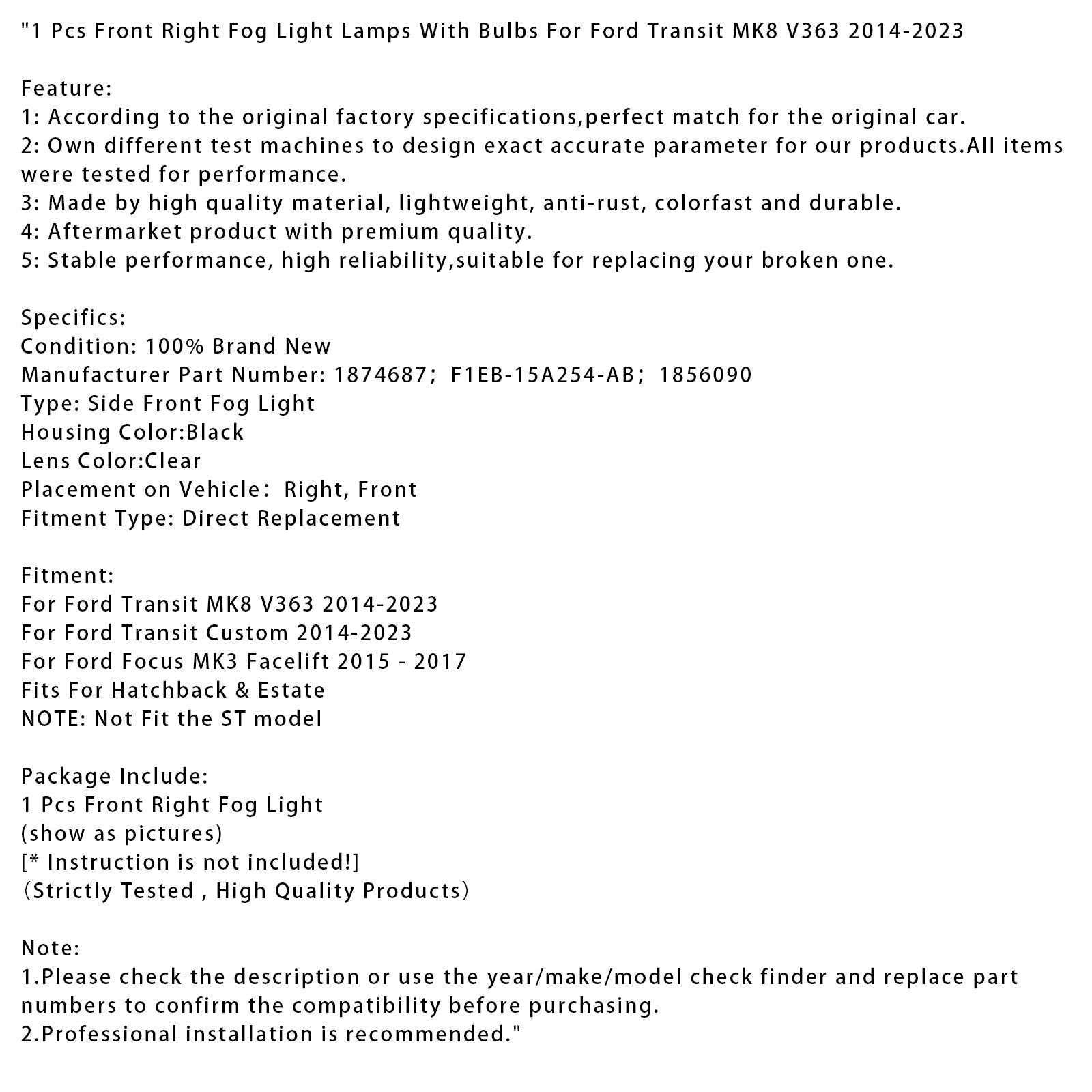 1 feu antibrouillard avant droit avec ampoules pour Ford Transit MK8 V363 2014-2023