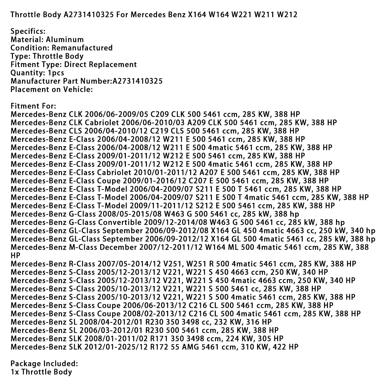 Kaasuläppäkotelo A2731410325 Mercedes-Benz E-sarjalle W212 E 500 4matic (2009/01-2011/12) (kopio)