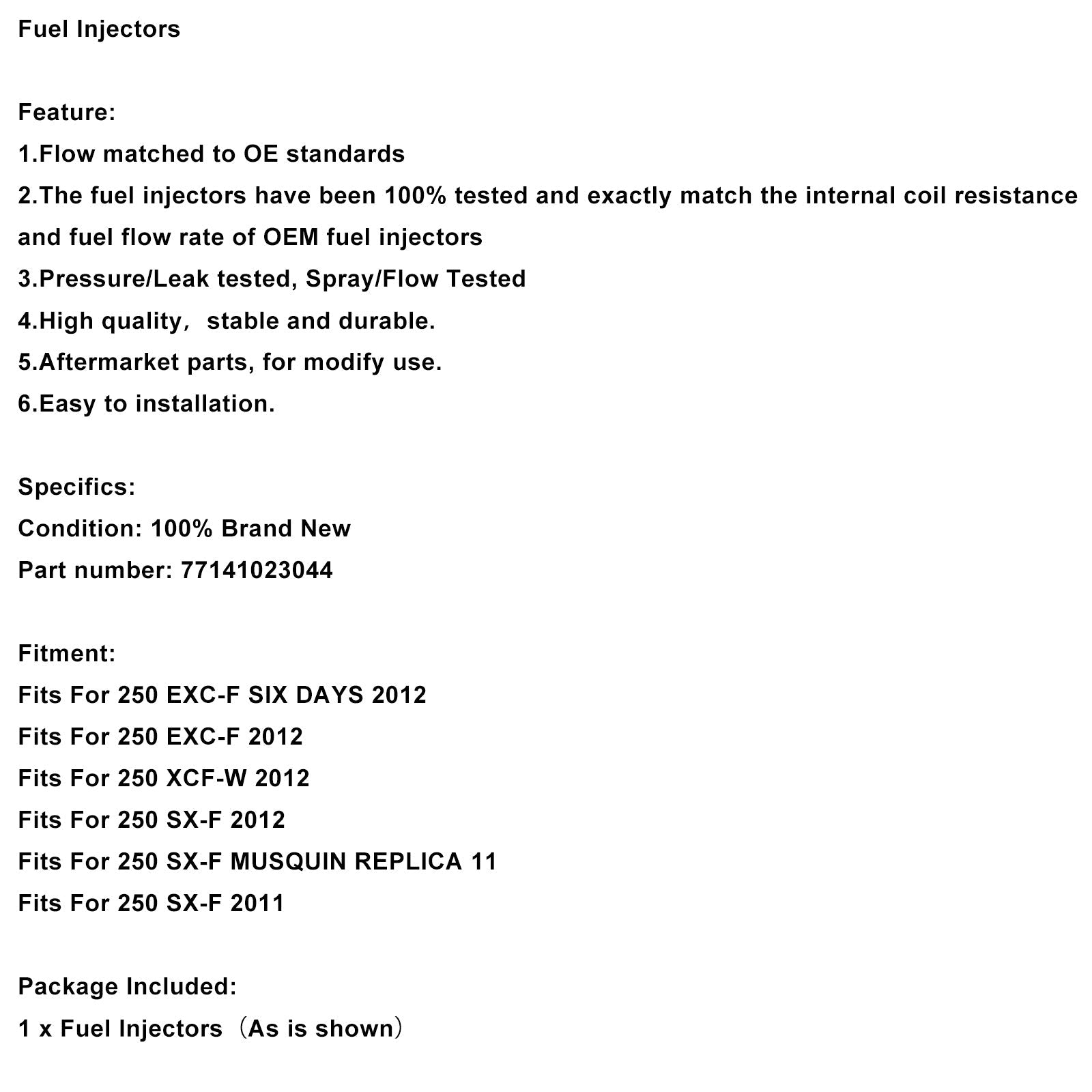 Injecteurs de carburant compatibles avec les modèles 250 EXC-F, XCF-W et SX-F (2011-2012) - Référence : 77141023044