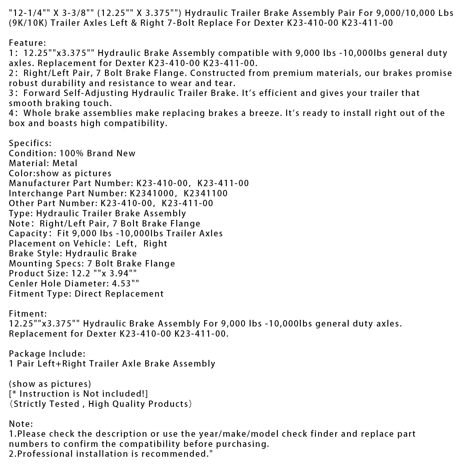 Hydraulinen perävaunujarrukokoonpano, 2 osaa, 12-1/4 tuumaa x 3-3/8 tuumaa (12,25 tuumaa x 3,375 tuumaa)